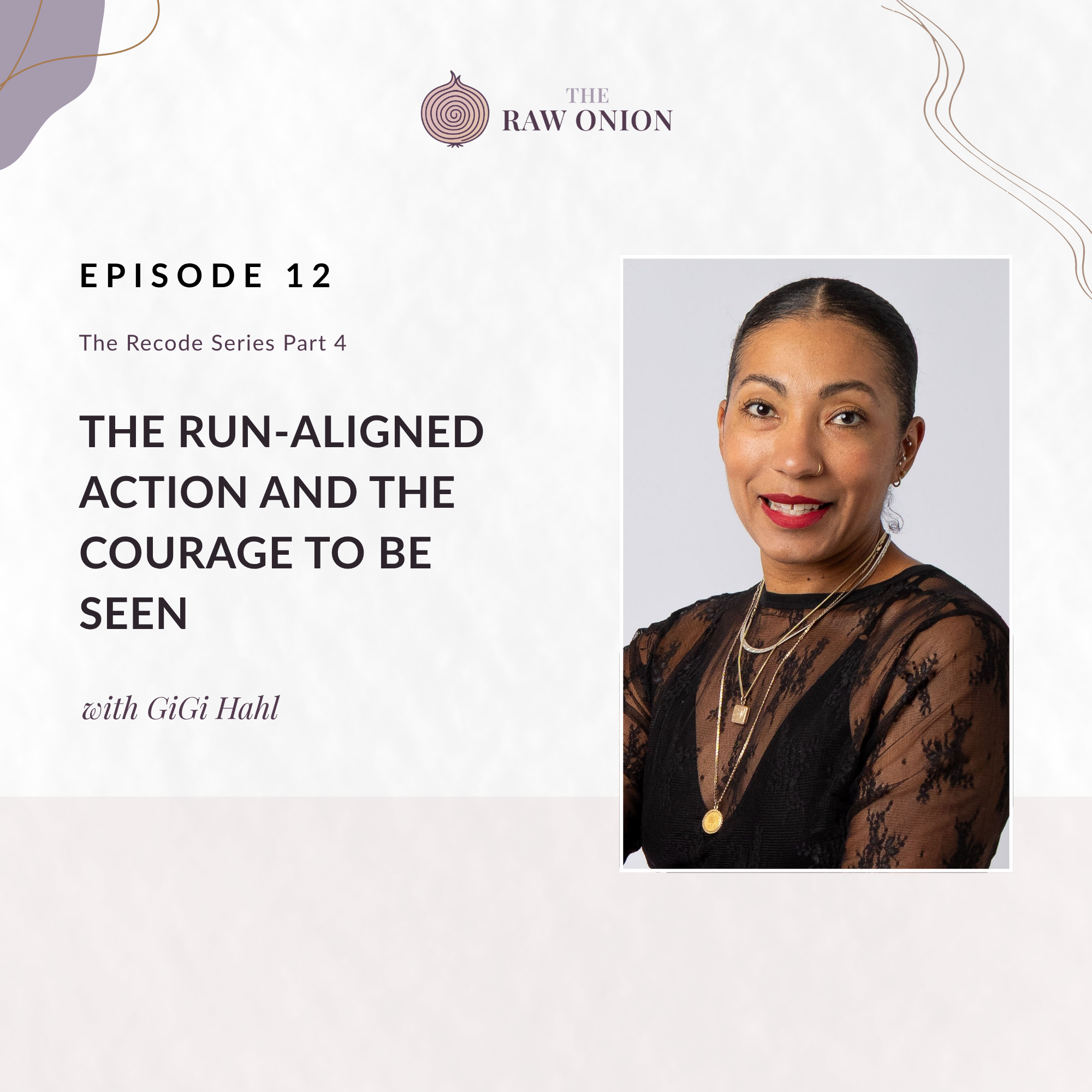 The Run-Aligned Action And The Courage to Be Seen episode artwork