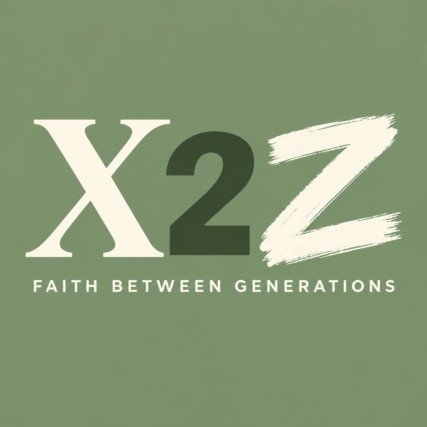 X2Z: Faith Between Generations podcast artwork
