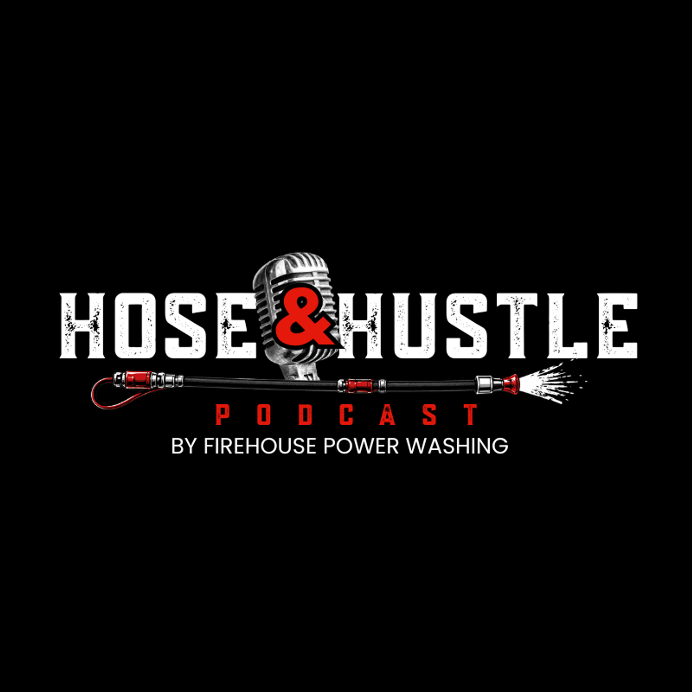 Hose & Hustle Podcast