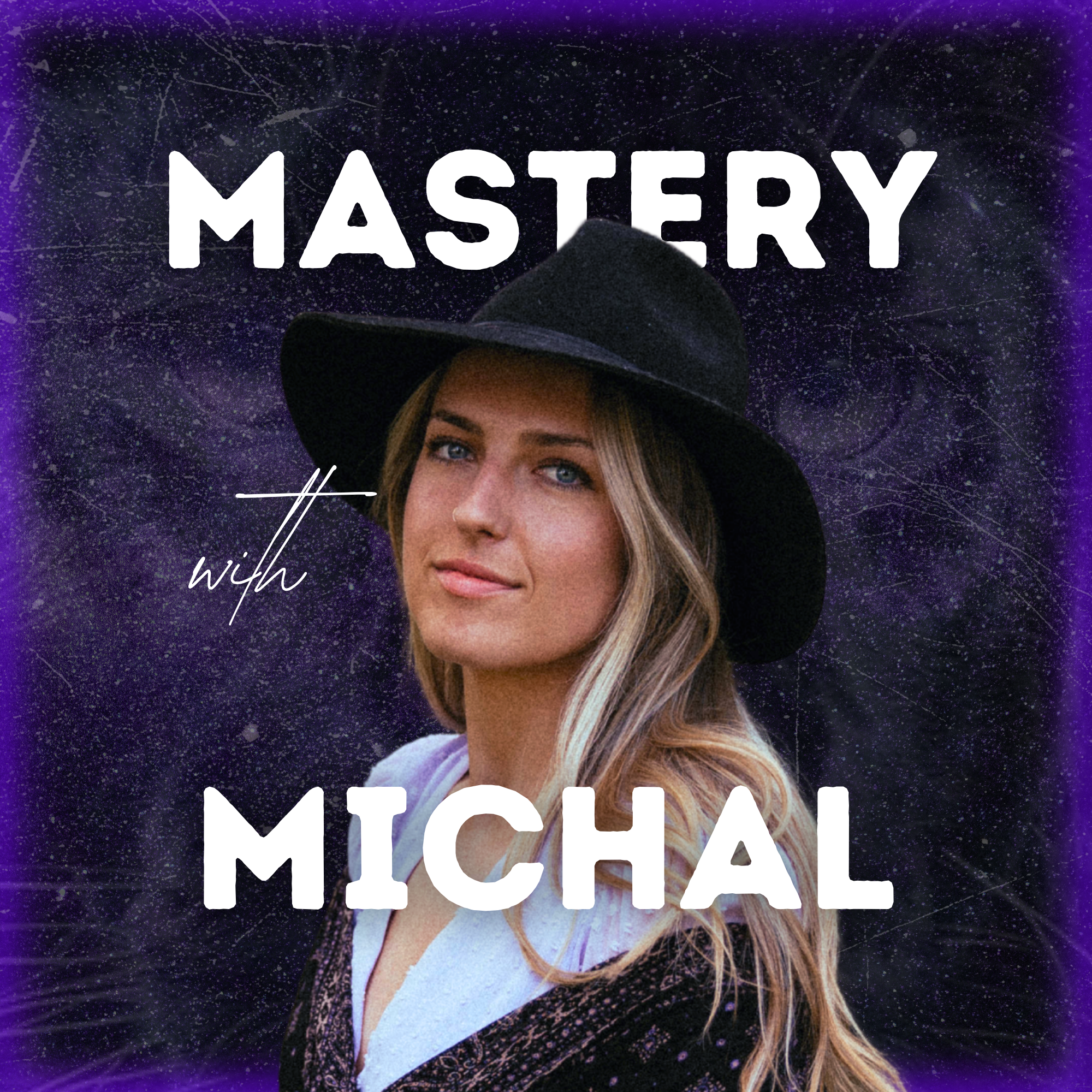 Mastery with Michal