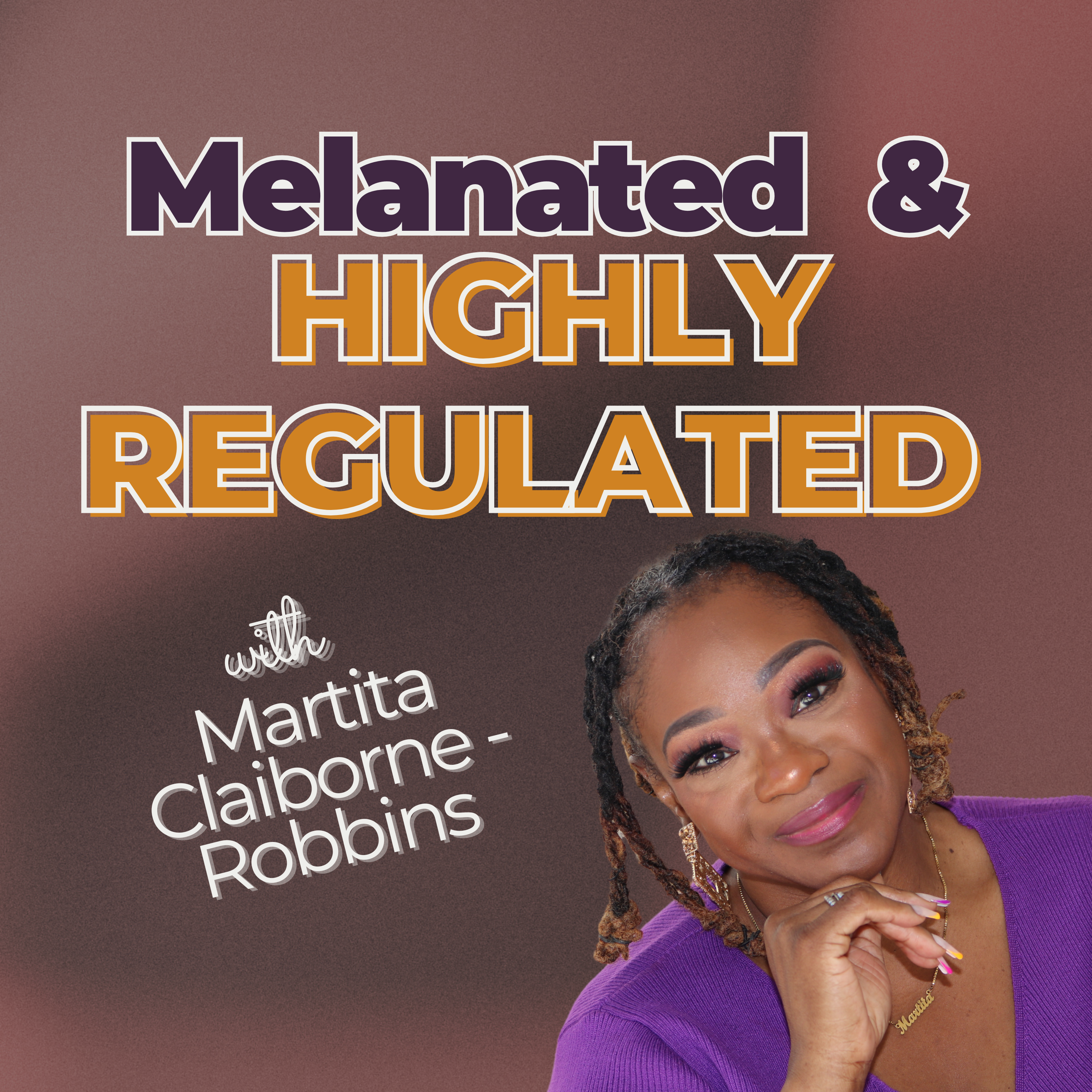 Melanted & Highly Regulated podcast artwork