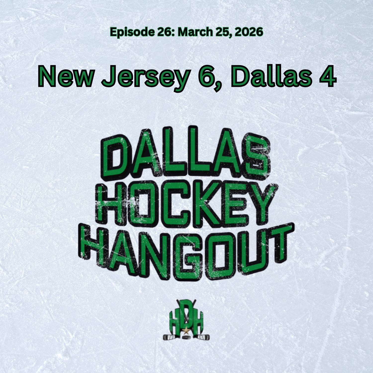 Episode 26: Stars’ Defense Struggles, Devils Demolish Dallas 6-4 episode artwork