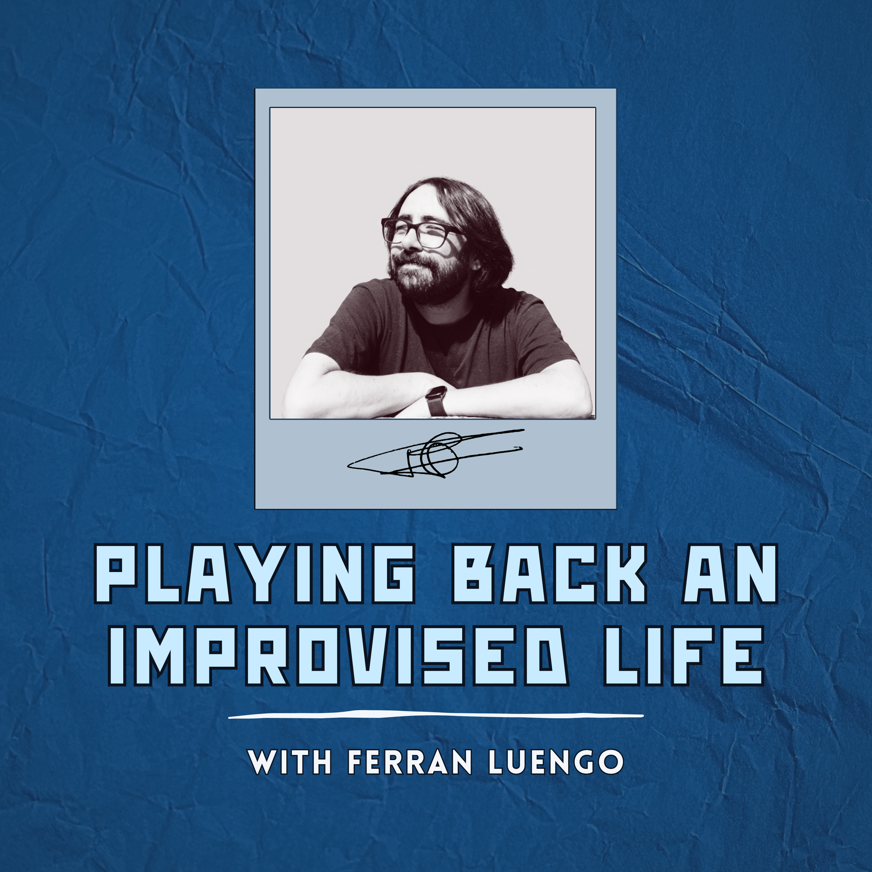 Playing Back an Improvised Life podcast artwork