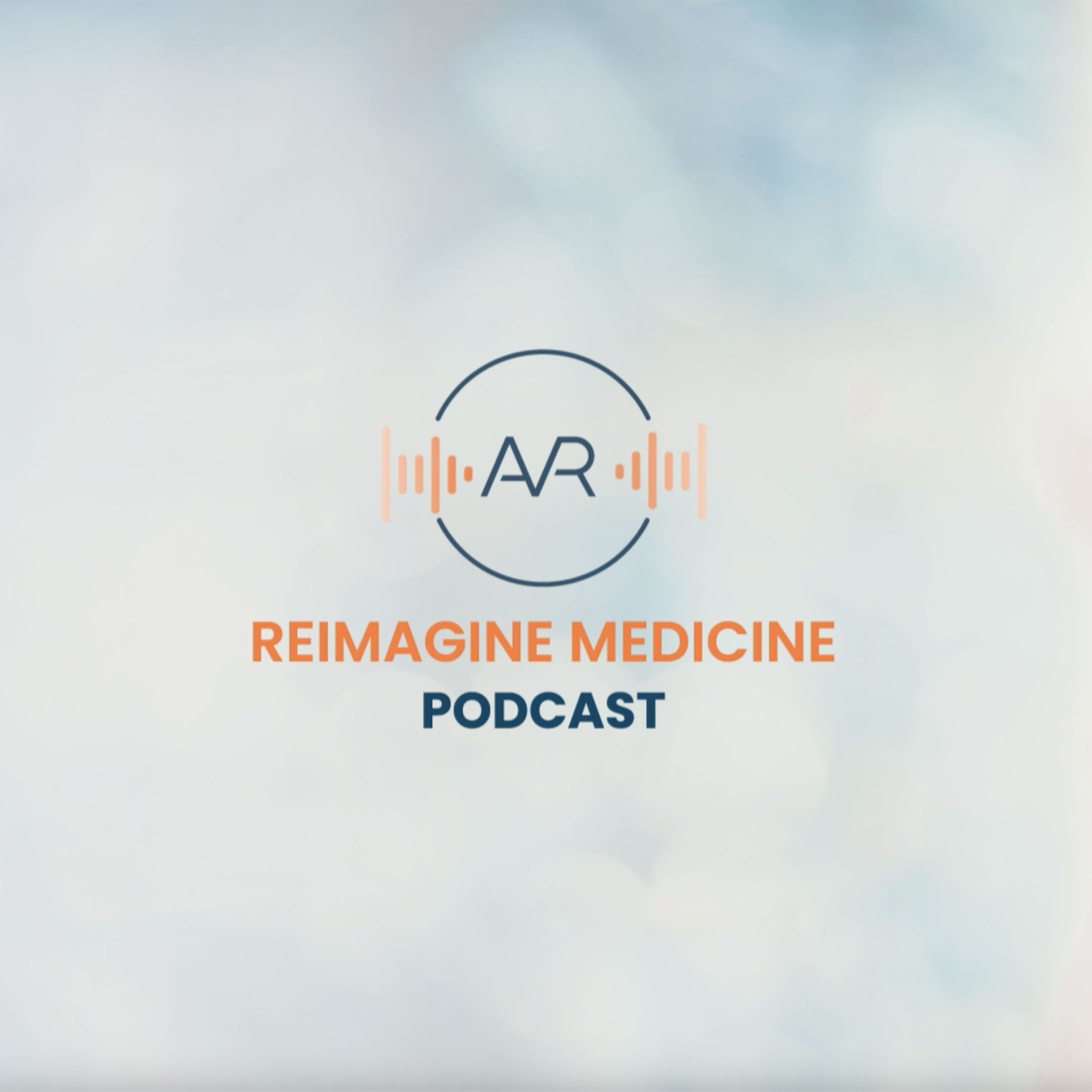 The Reimagine Medicine Podcast