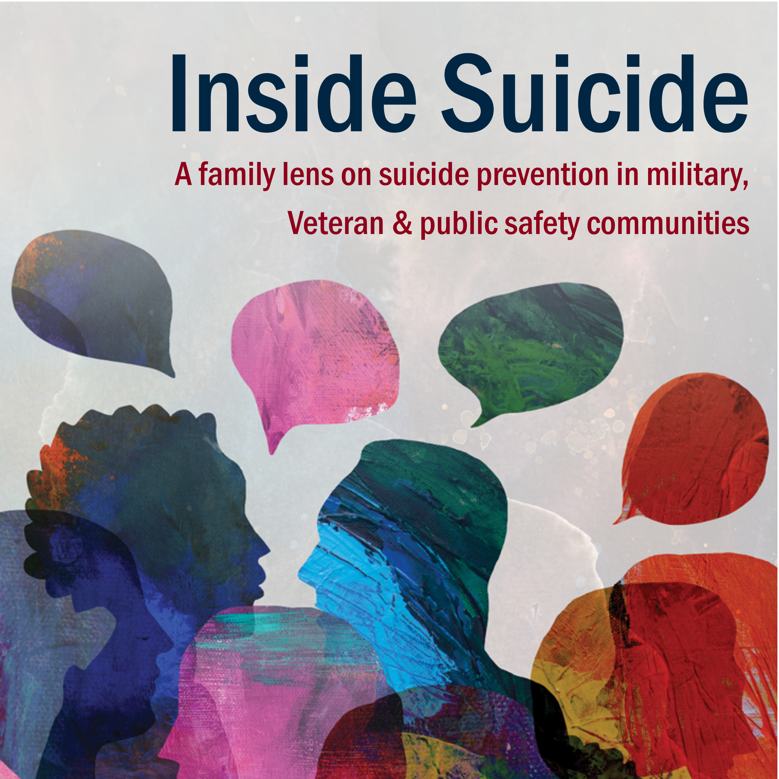 Inside Suicide: A family lens on suicide prevention in military, Veteran & public safety communities