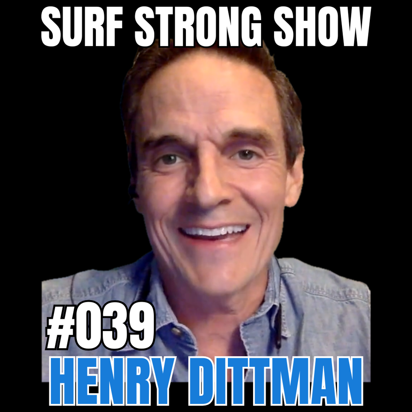 Episode 39: Surfing, Storytelling, and the Waves That Bring Us Back with Henry Dittman episode artwork