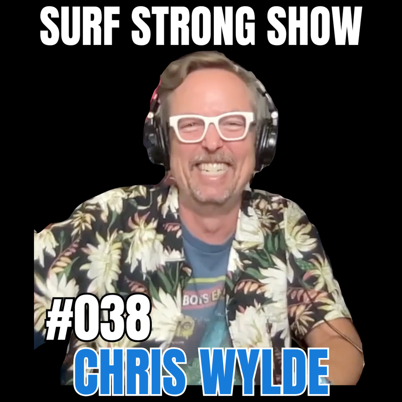 Chris Wylde on Surfing, Fatherhood, Patience, and the Waves You Never Forget episode artwork