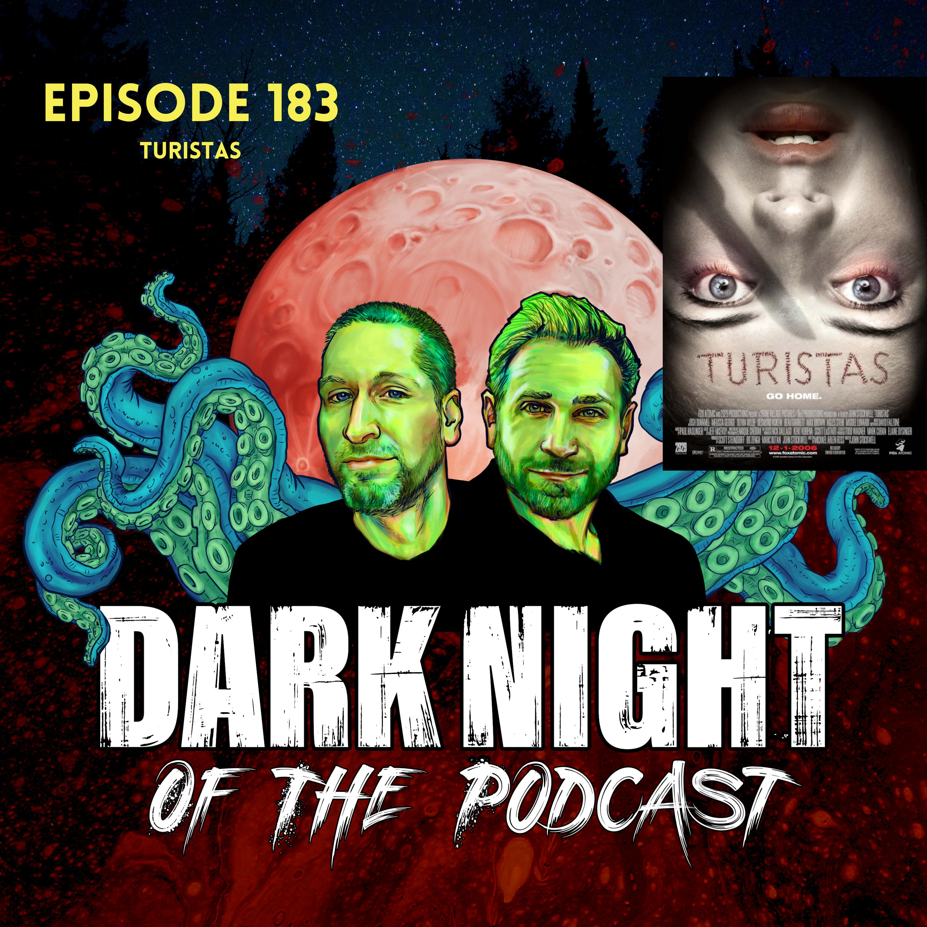 Episode 183-Turistas (2006)