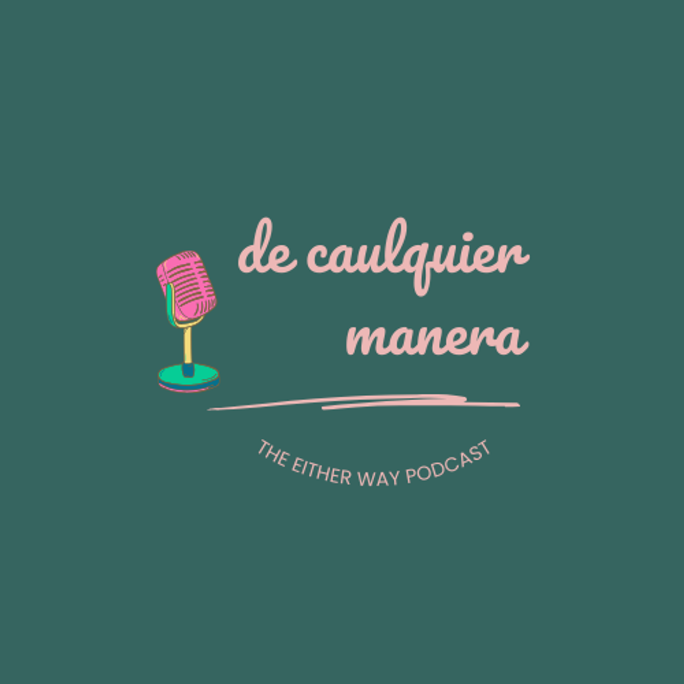 De cualquier Manera podcast artwork