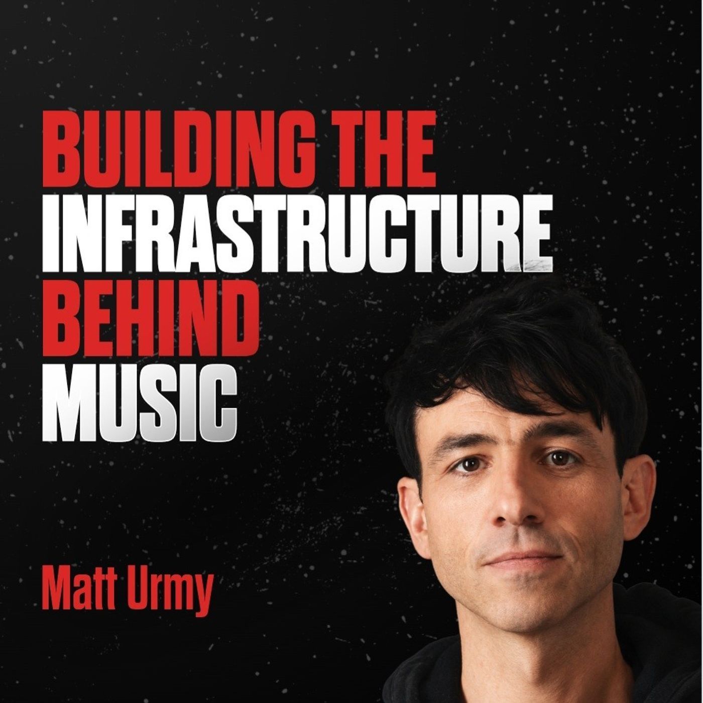 #157: FOUNDER: The Reality of Building a Music Tech Business: Matt Urmy episode artwork