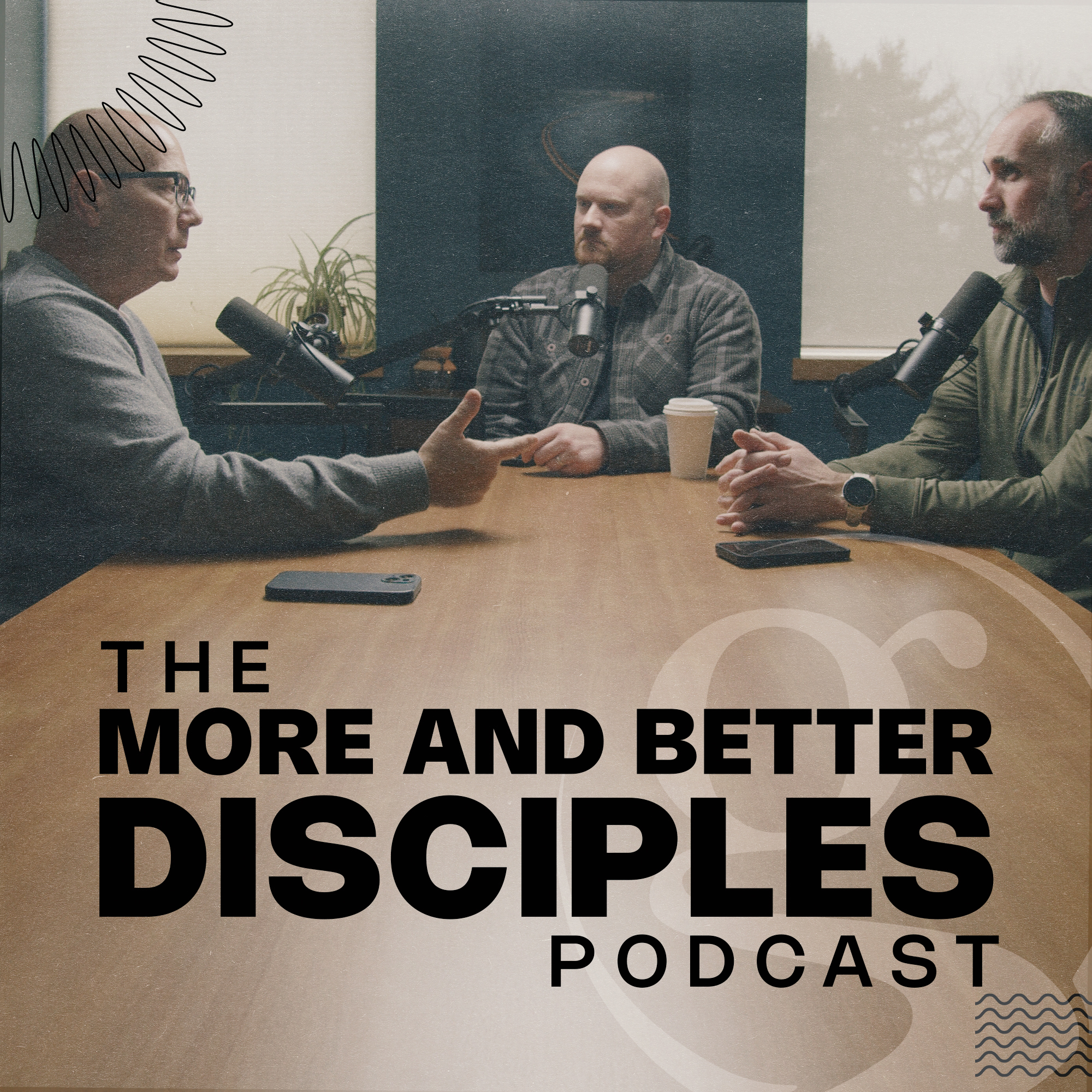 The More and Better Disciples Podcast