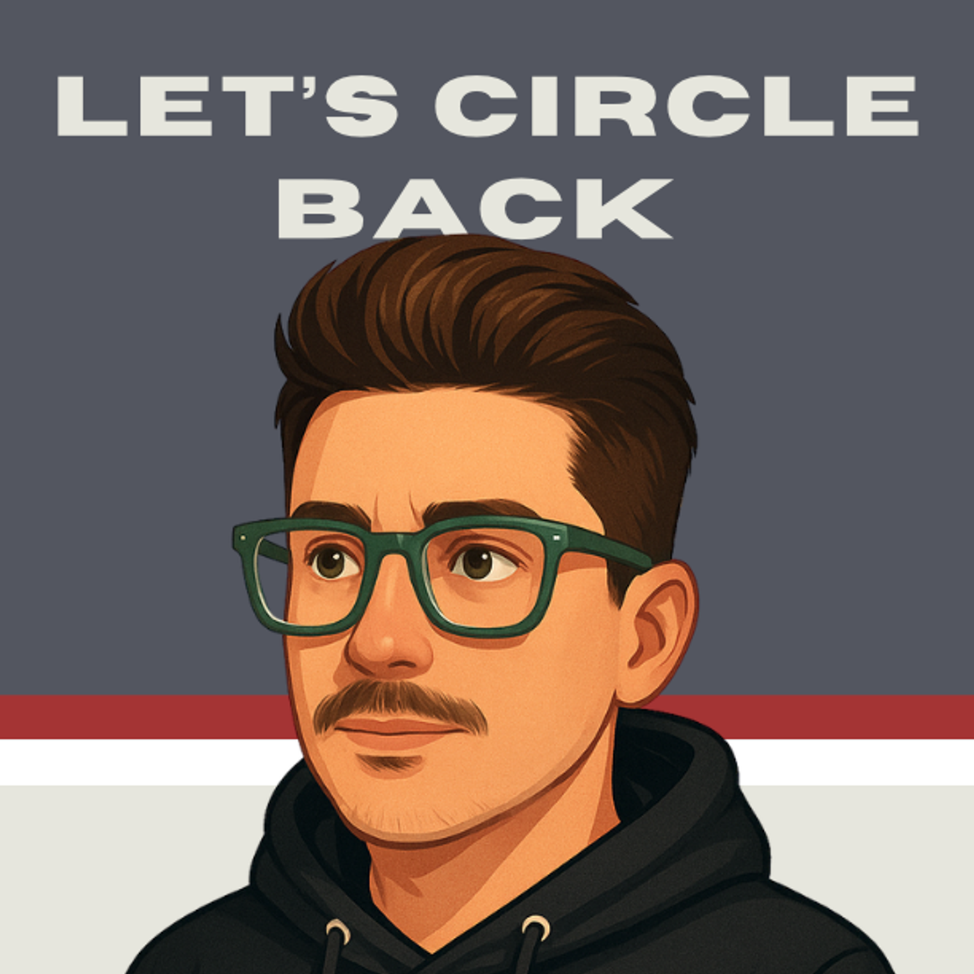 Let’s Circle Back