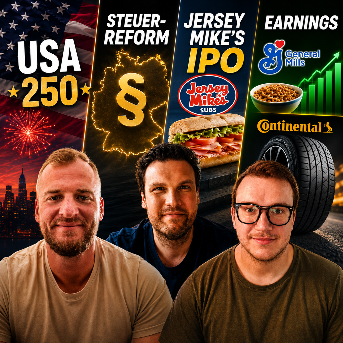 Steuerreform-Schock, Jersey Mike’s IPO, EARNINGS General Mills & Conti, USA250 | #32 episode artwork