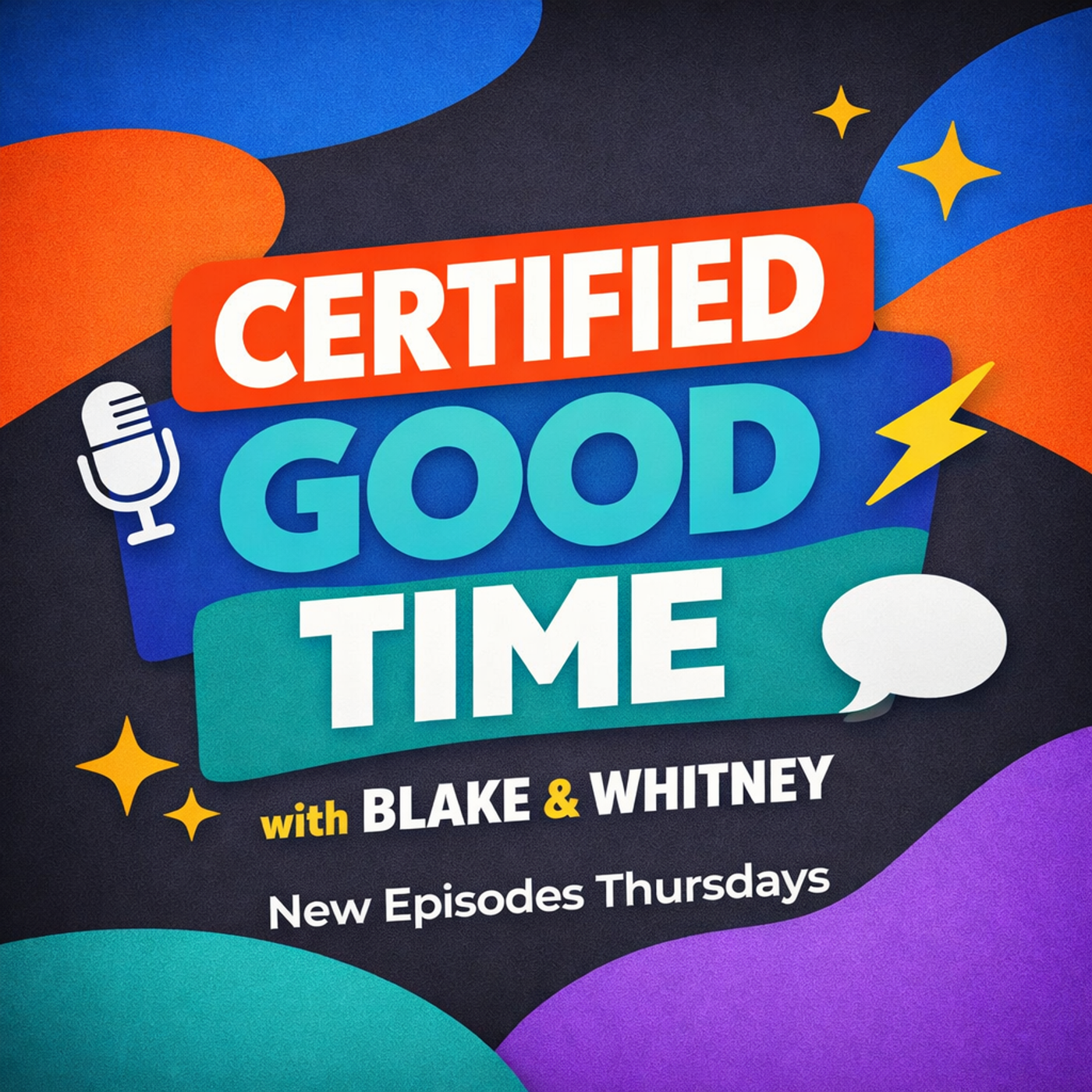 Certified Good Time with Blake & Whitney podcast artwork