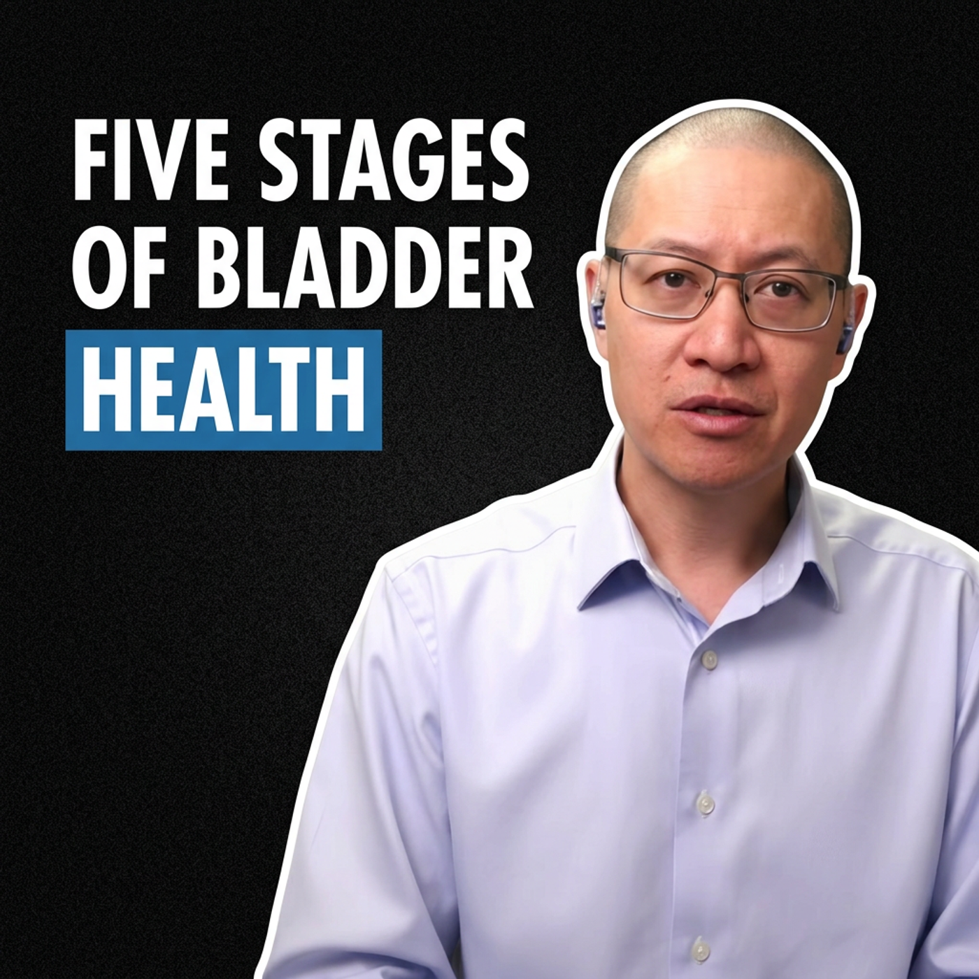 5 Stages of Bladder Health Every Man Should Know S2E9 episode artwork