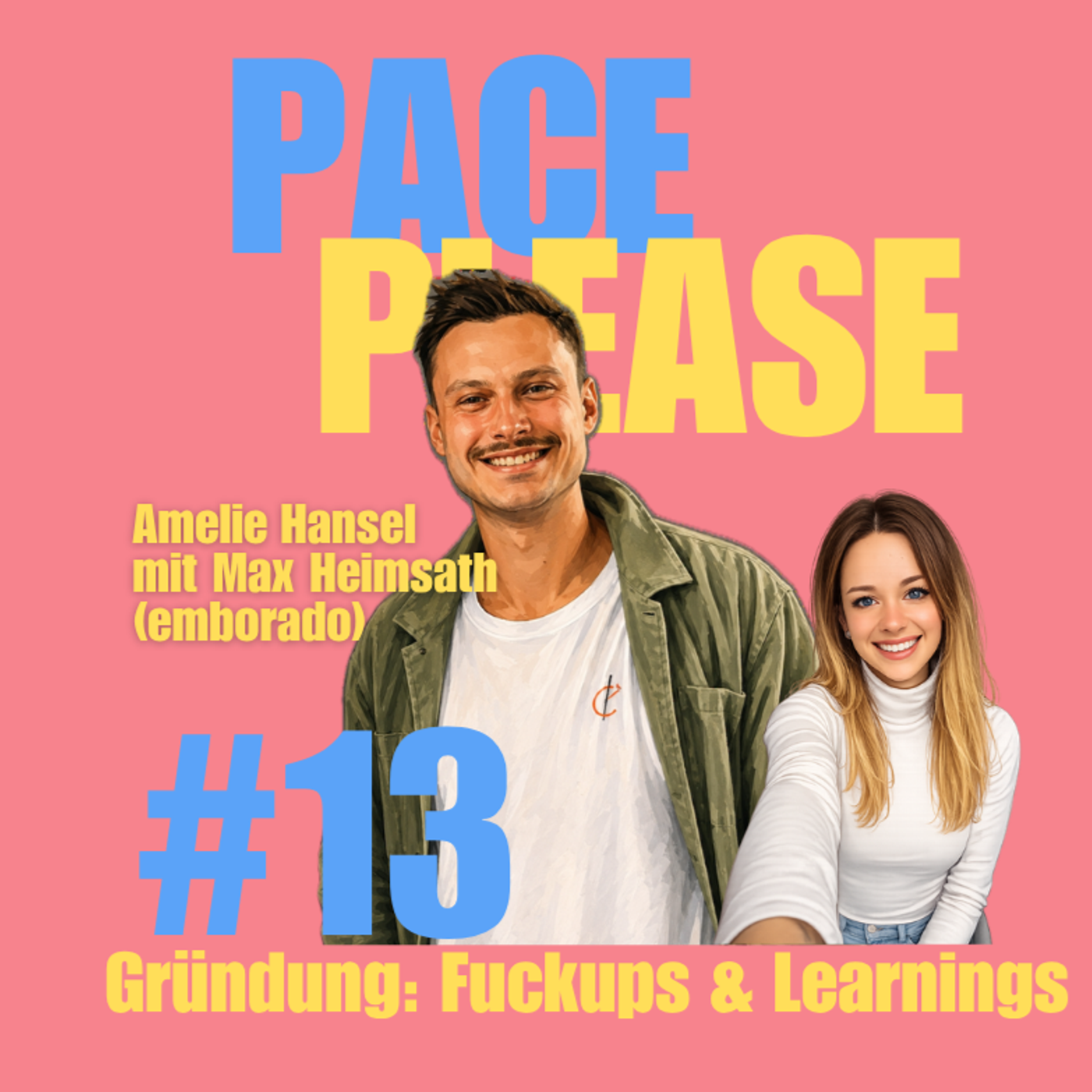 #13 F*ckups & Learnings beim Gründen mit Max Heimsath von emborado episode artwork