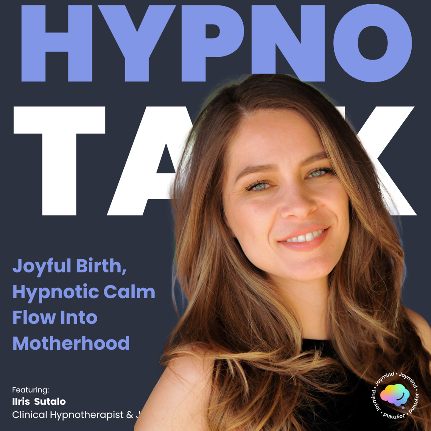 Joyful Birth, Hypnotic Calm, Flow Into Motherhood episode artwork