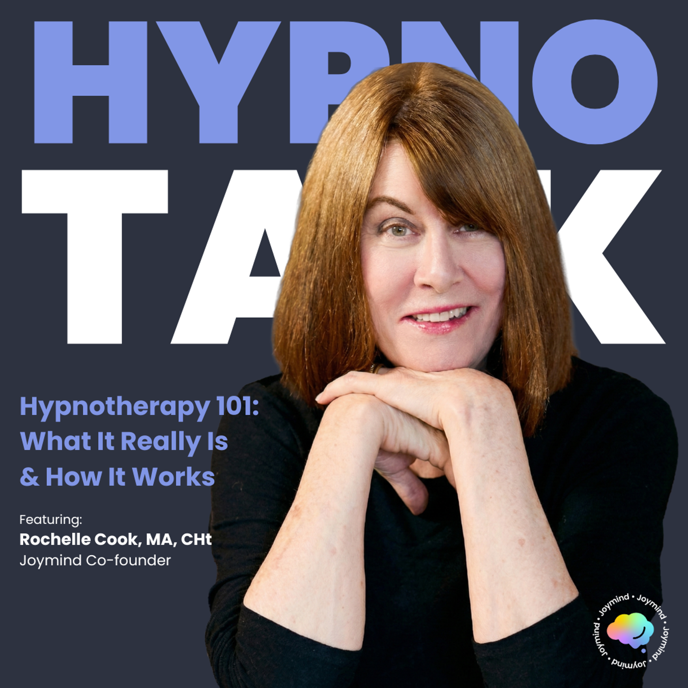 Hypnotherapy 101: What It Really Is and How It Works episode artwork