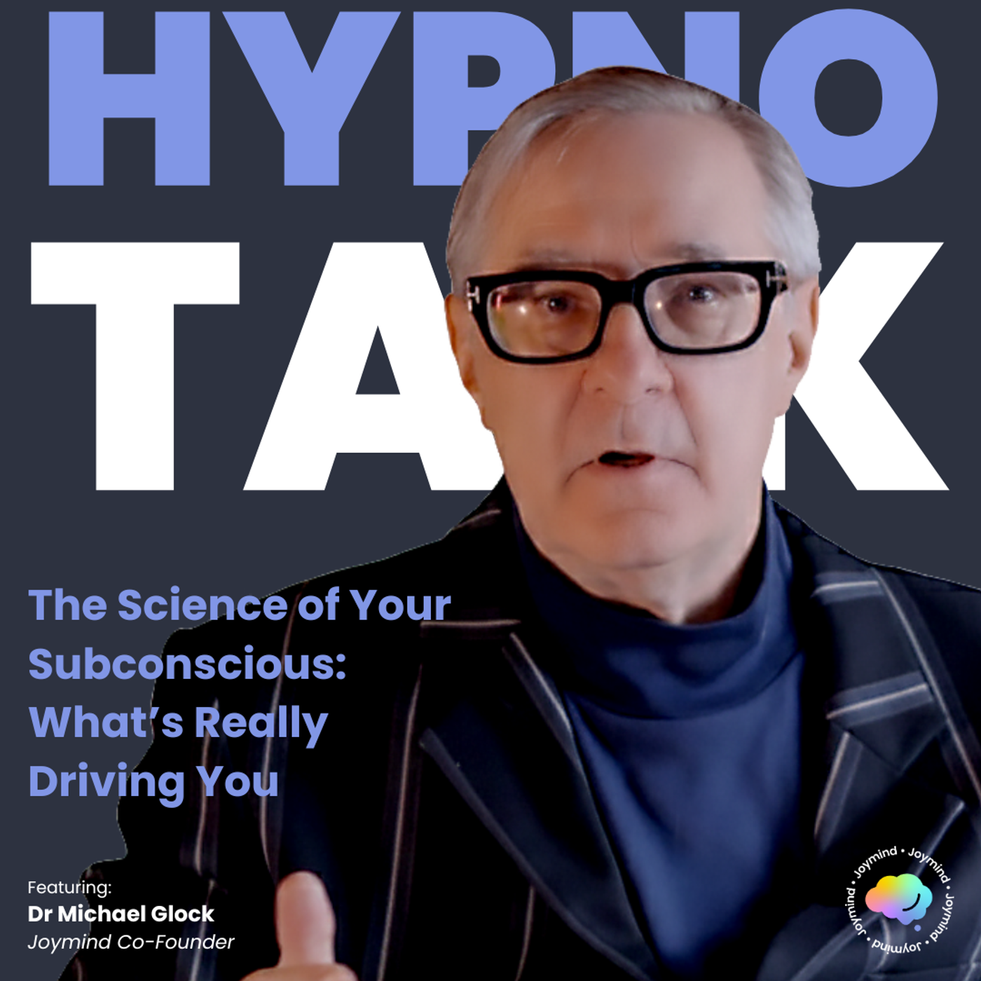 The Science of Your Subconscious: What’s Really Driving You episode artwork