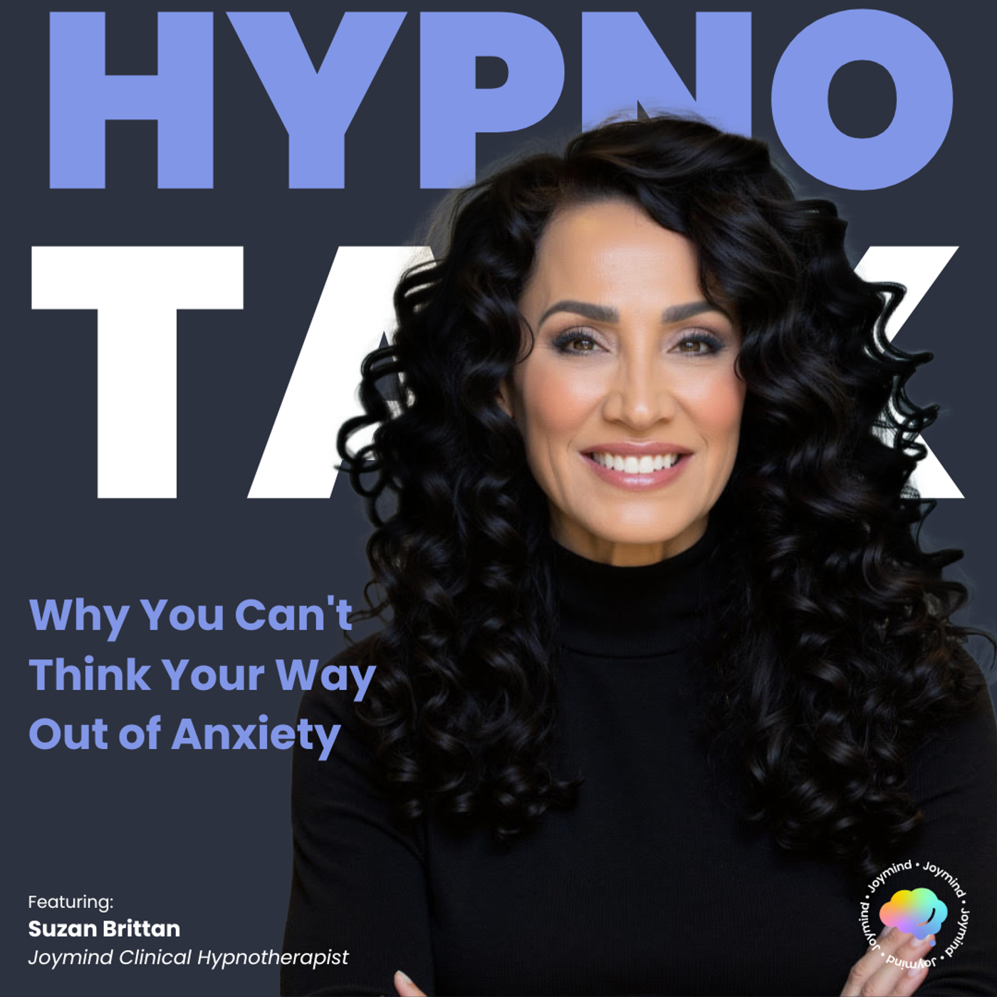 Why You Can't Think Your Way Out of Anxiety episode artwork
