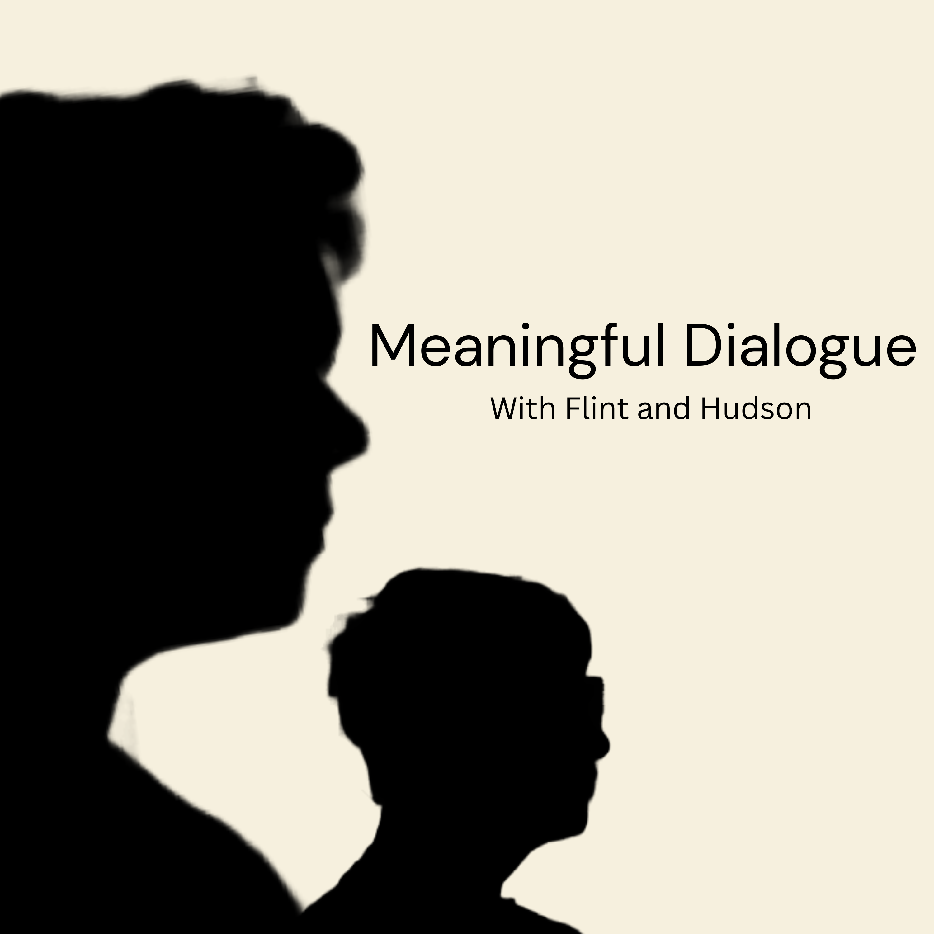 Meaningful Dialogue with Flint and Hudson podcast cover art
