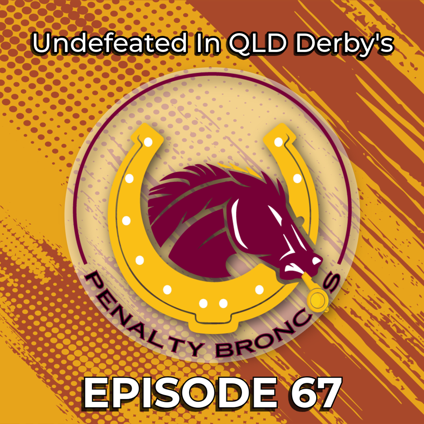 Episode 67: Undefeated In QLD Derby's (NRL Round 4) episode artwork