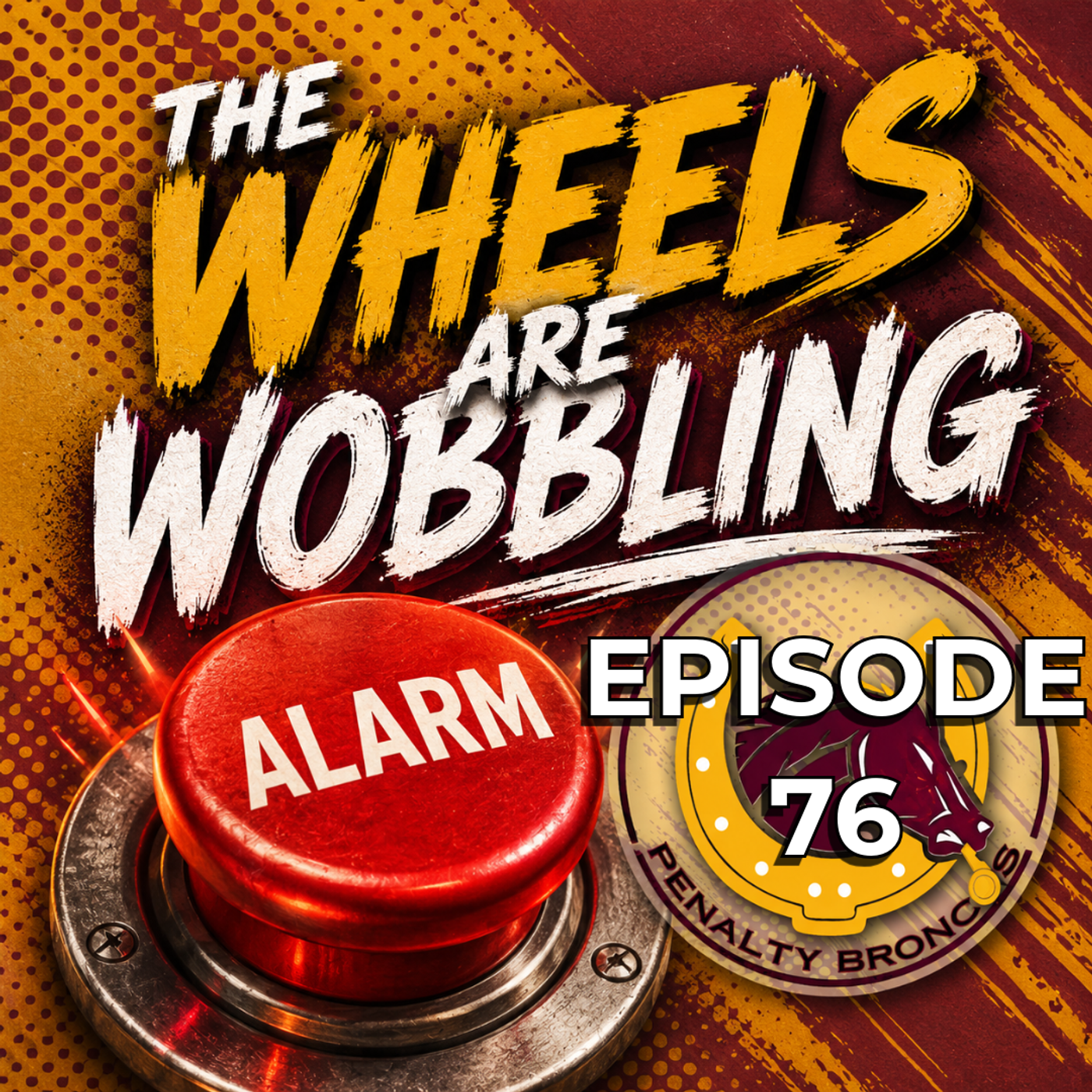 Episode 76: The Wheels Are Wobbling (NRL Round 14) episode artwork