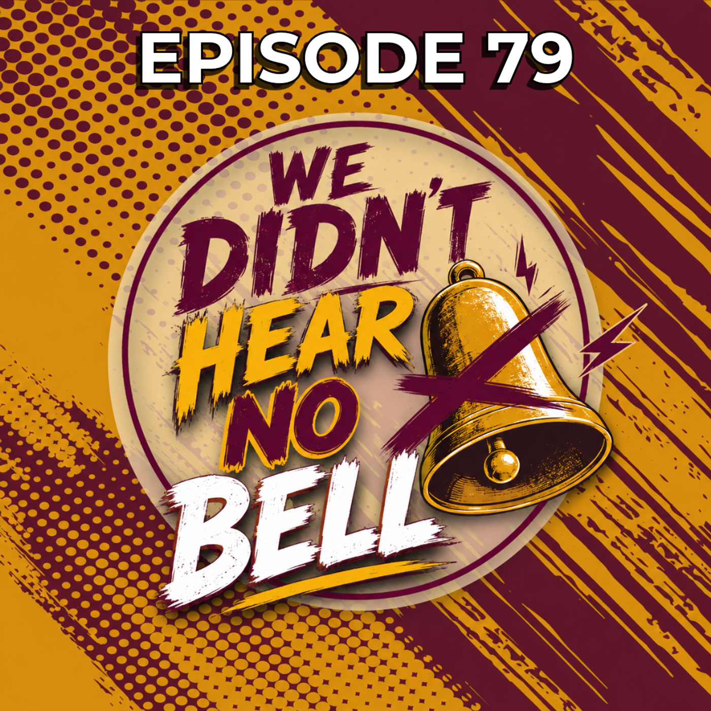 Episode 79: We Didn't Hear No Bell (NRL RND 19 & NRLW RND 2) episode artwork