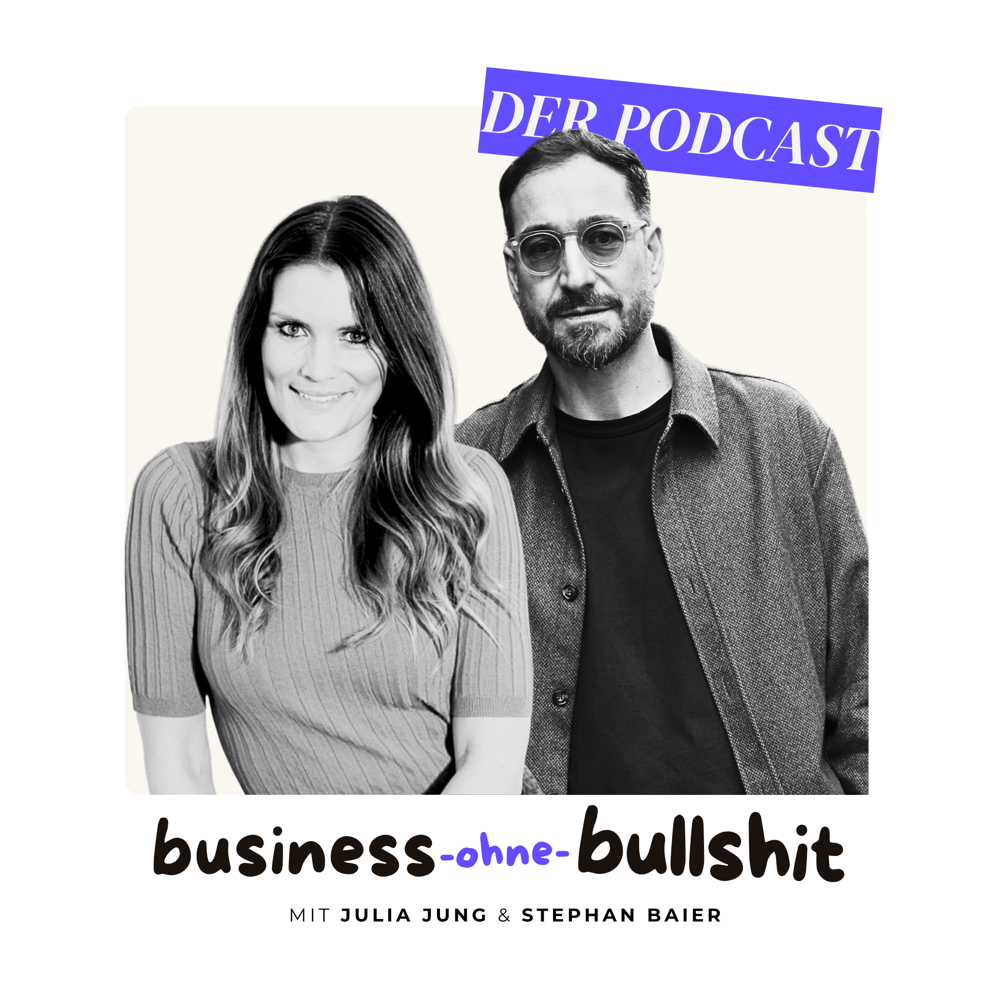Business ohne Bullshit der Podcast