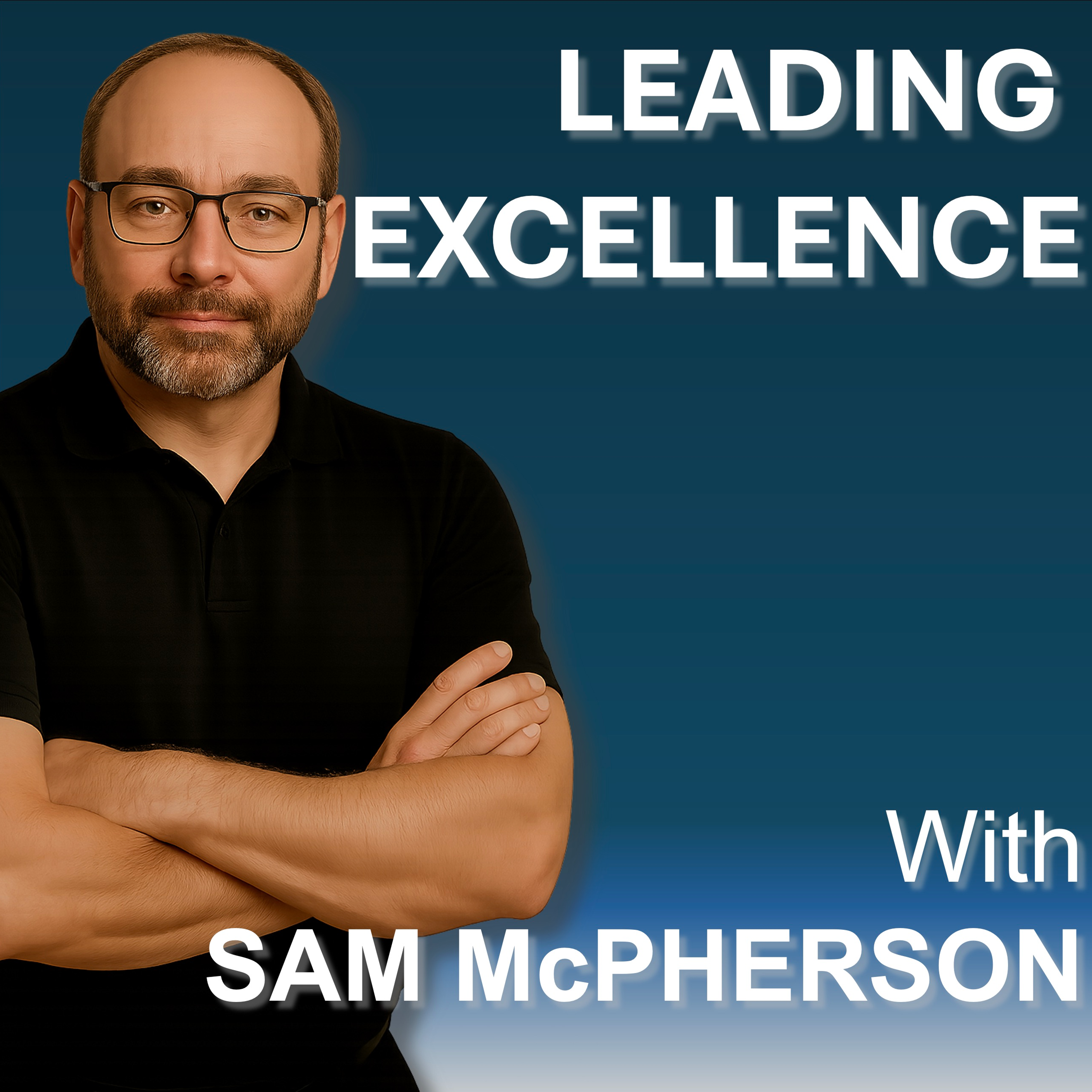 The Leading Excellence Podcast