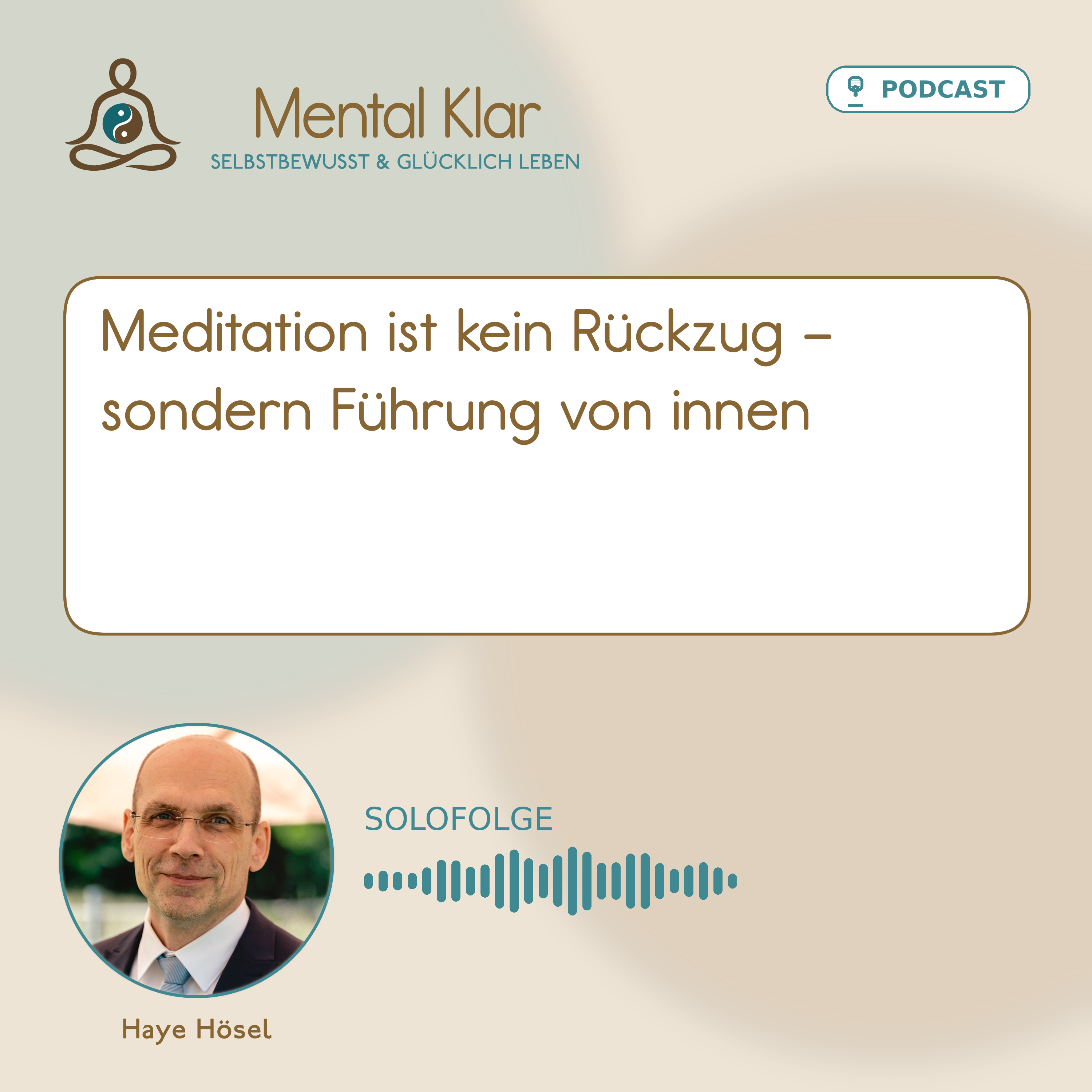 01-015 Meditation ist kein Rückzug – sondern Führung von innen episode artwork
