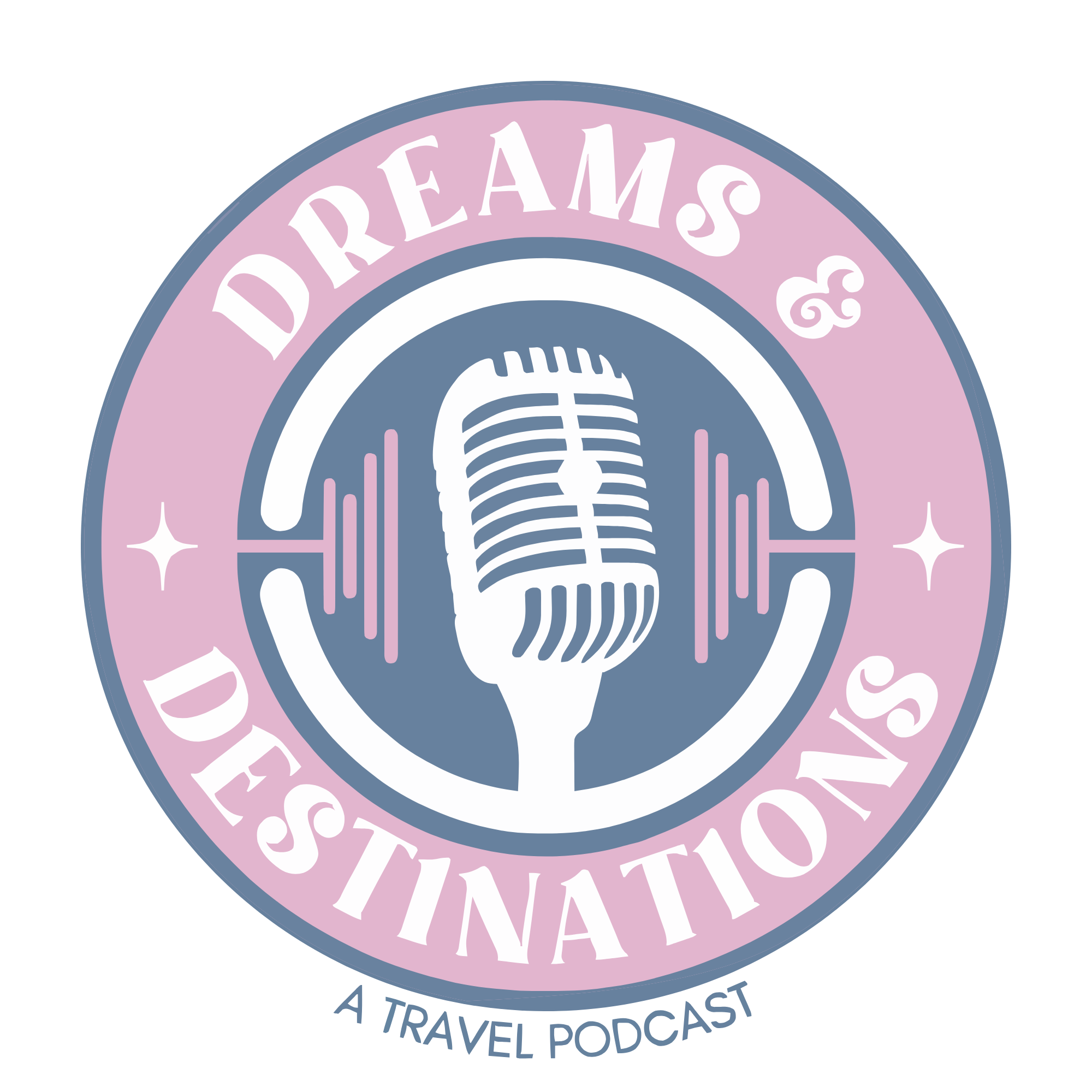 Dreams & Destinations podcast artwork