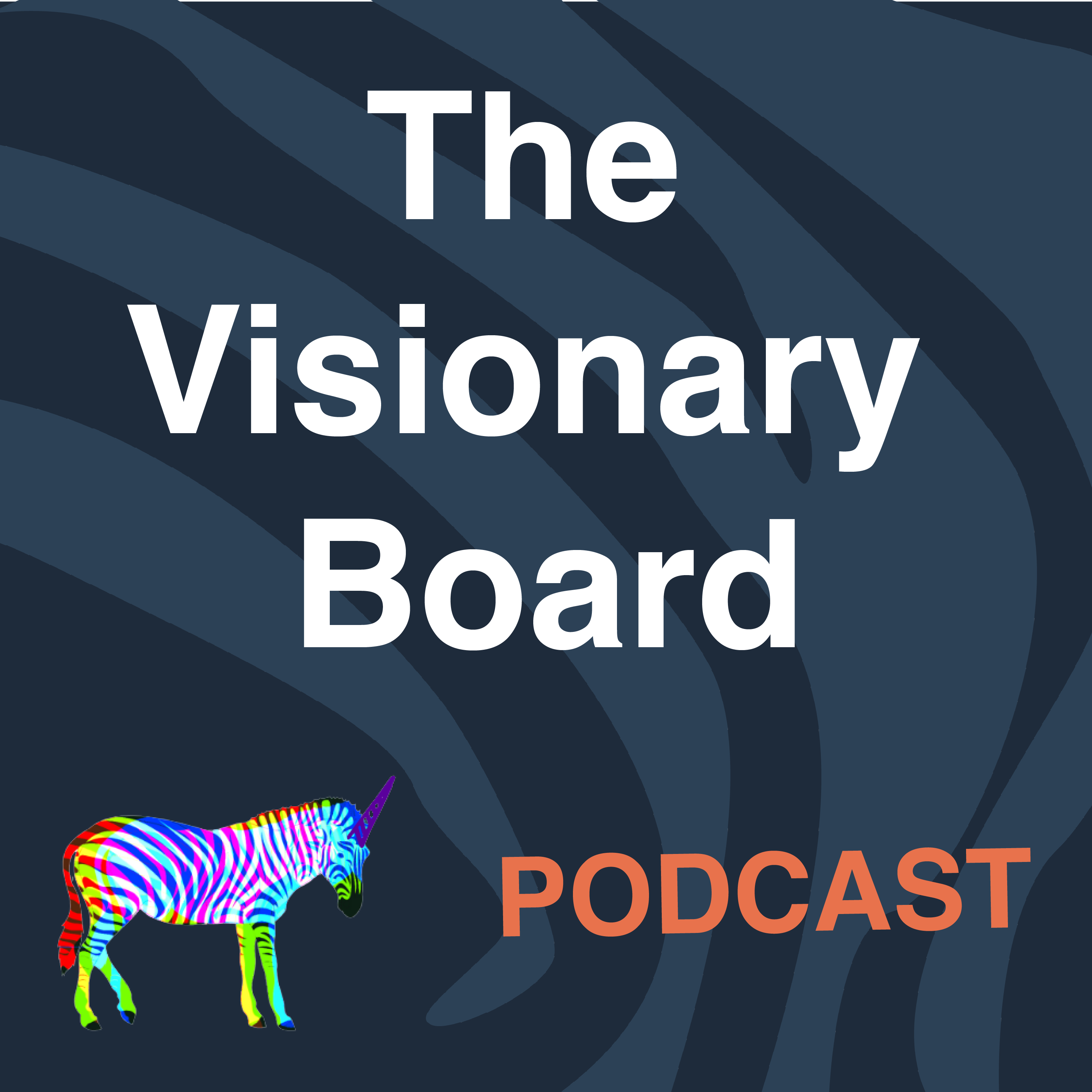 The Visionary Board Podcast podcast artwork