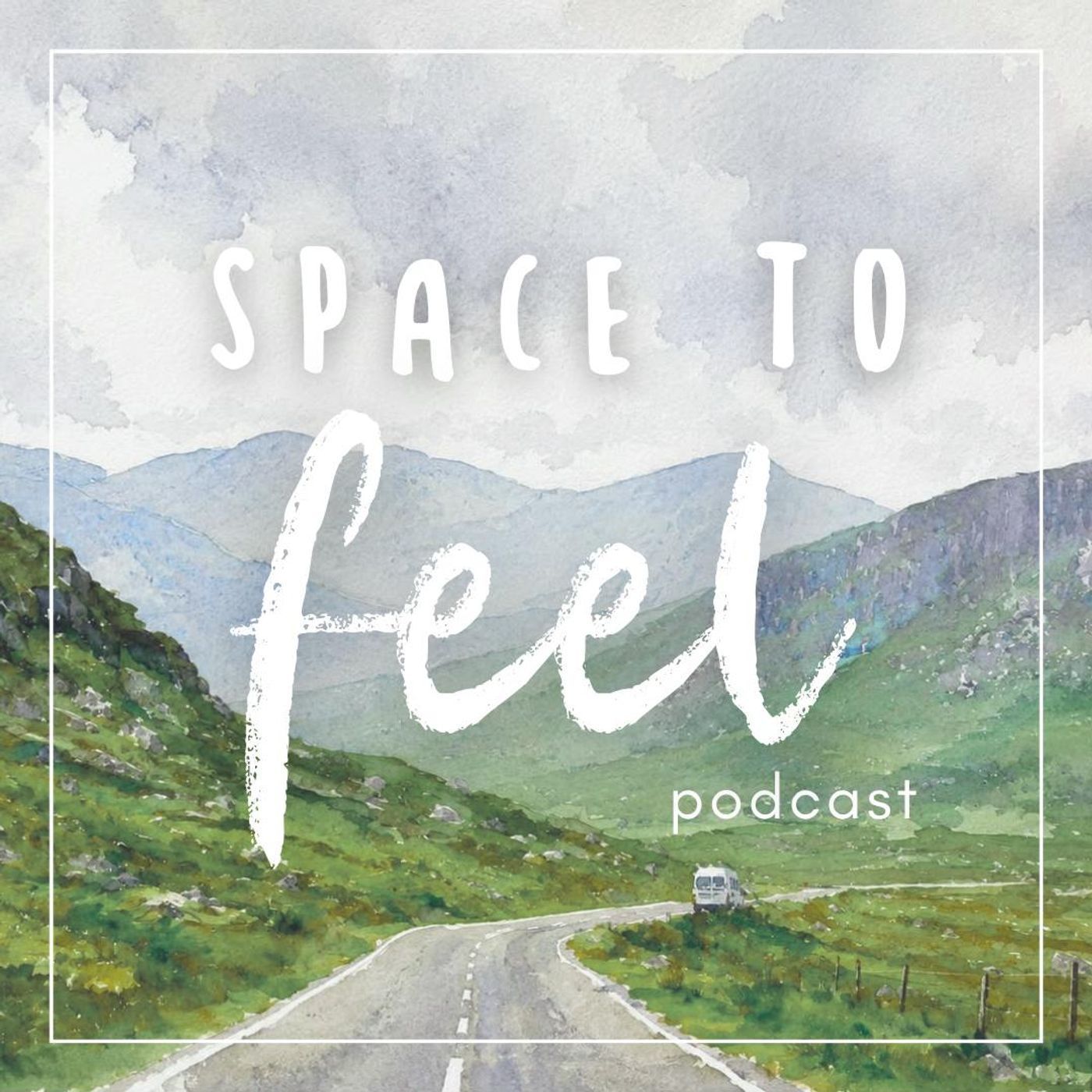 Space to Feel Podcast