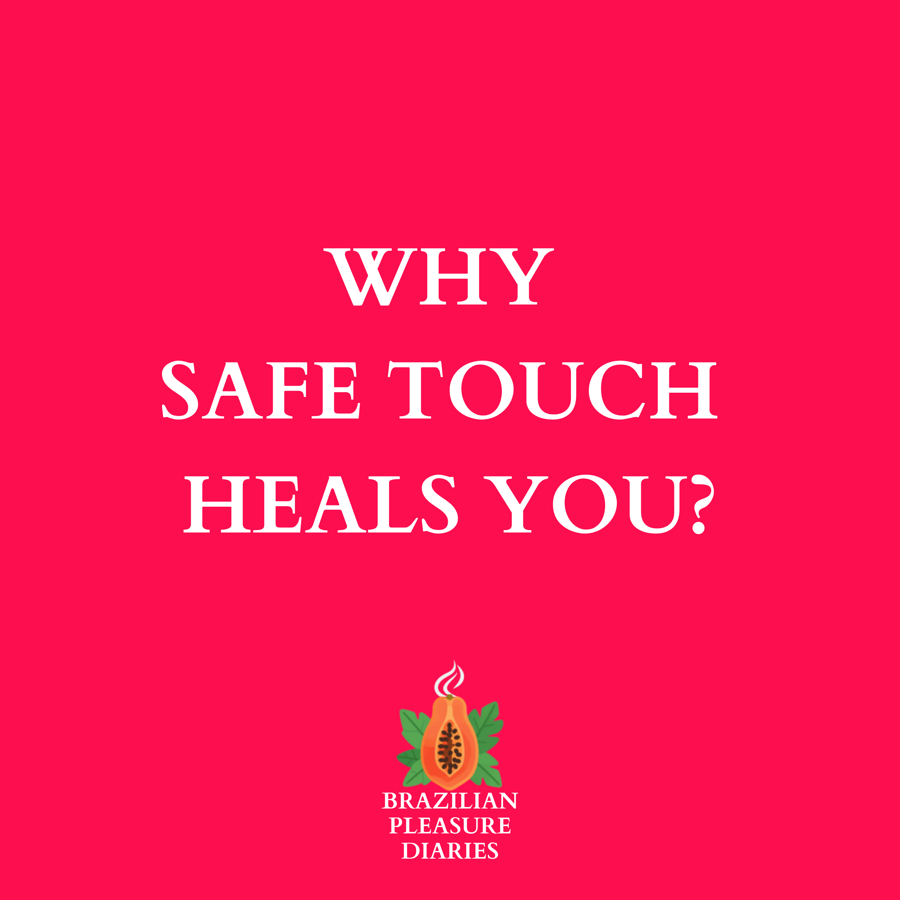 Why 
Safe Touch 
Heals You? episode artwork