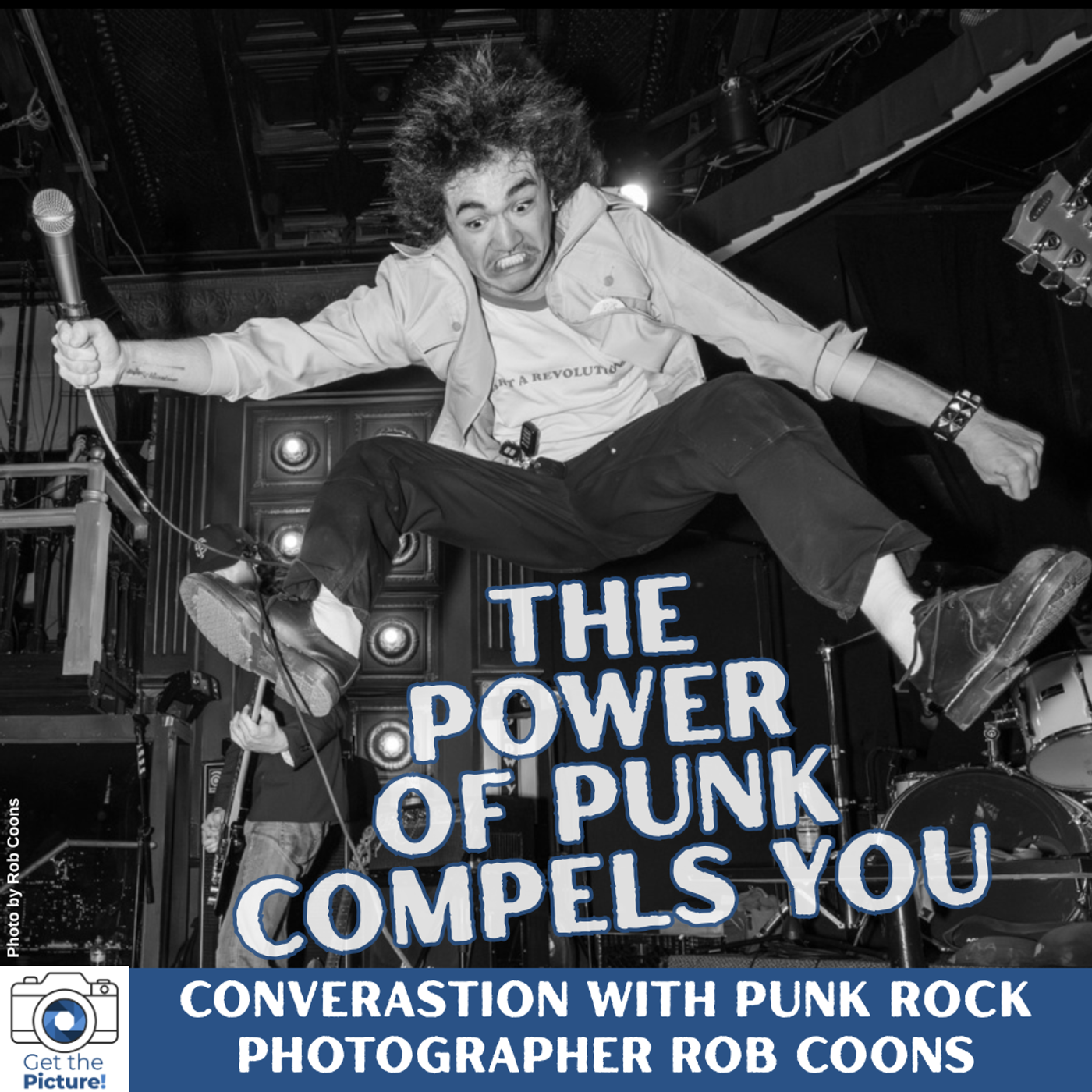 The Power of Punk Compels You: The Photography of Rob Coons episode artwork