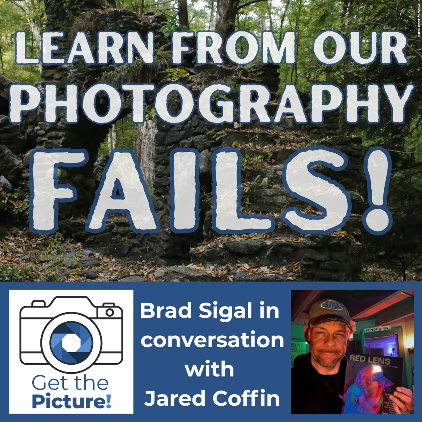 Learn From Our Photography FAILS | A conversation with Jared Coffin episode artwork