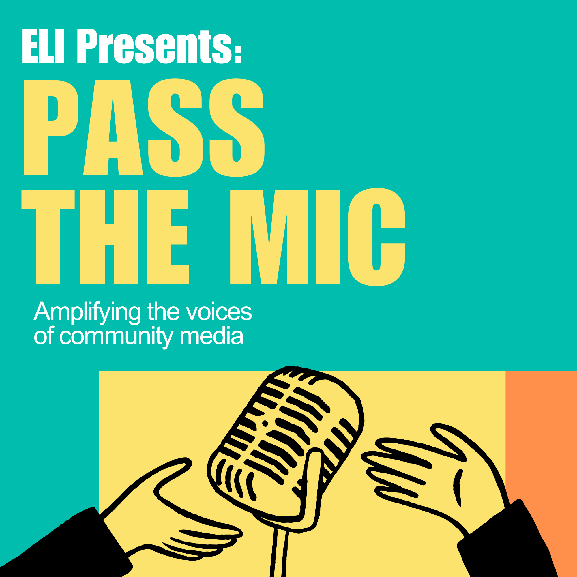 ELI Presents: Pass The Mic podcast artwork