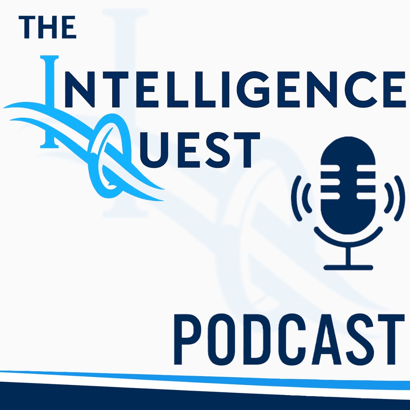 The Intelligence Quest Podcast podcast artwork