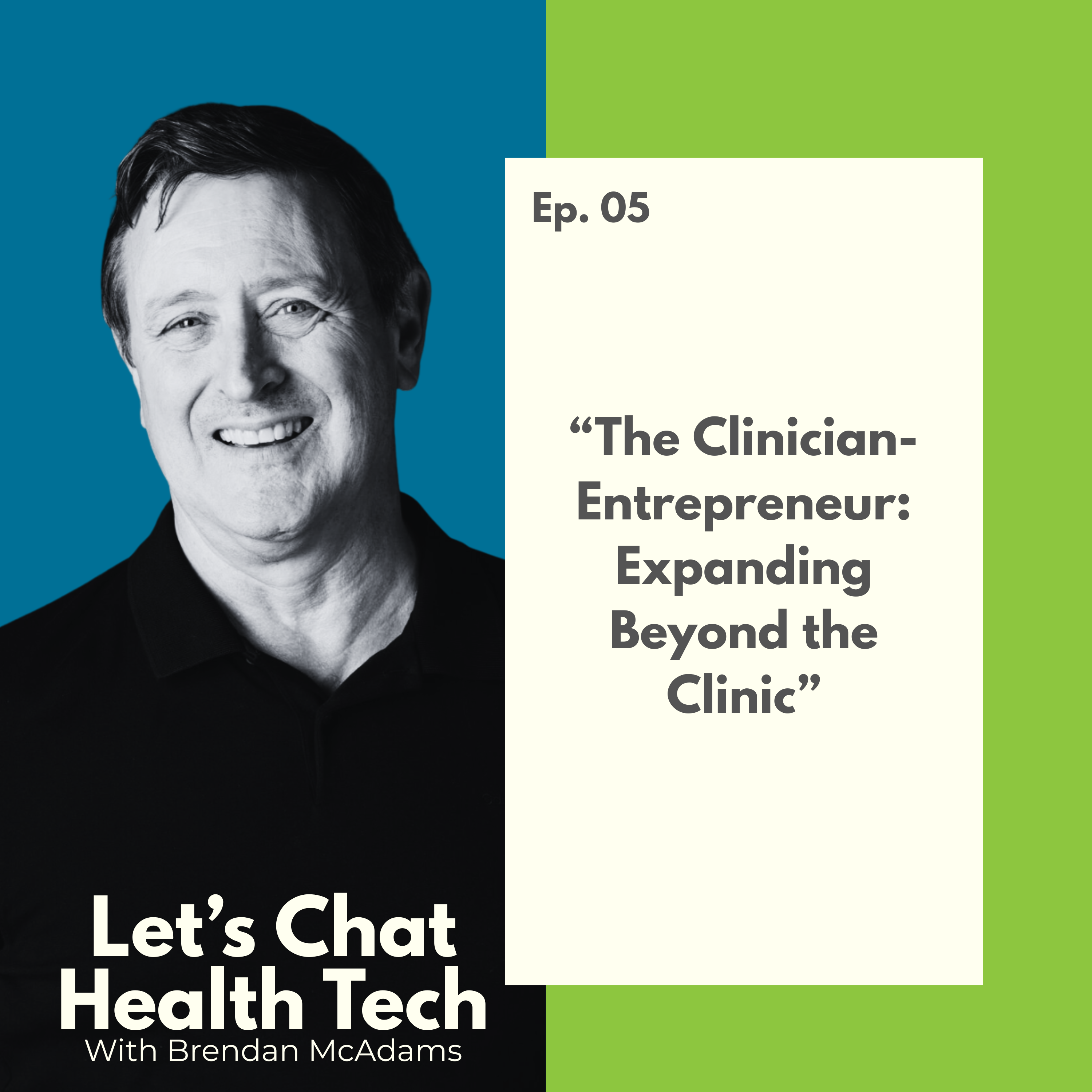 The Clinician-Entrepreneur: Expanding Beyond the Clinic episode artwork