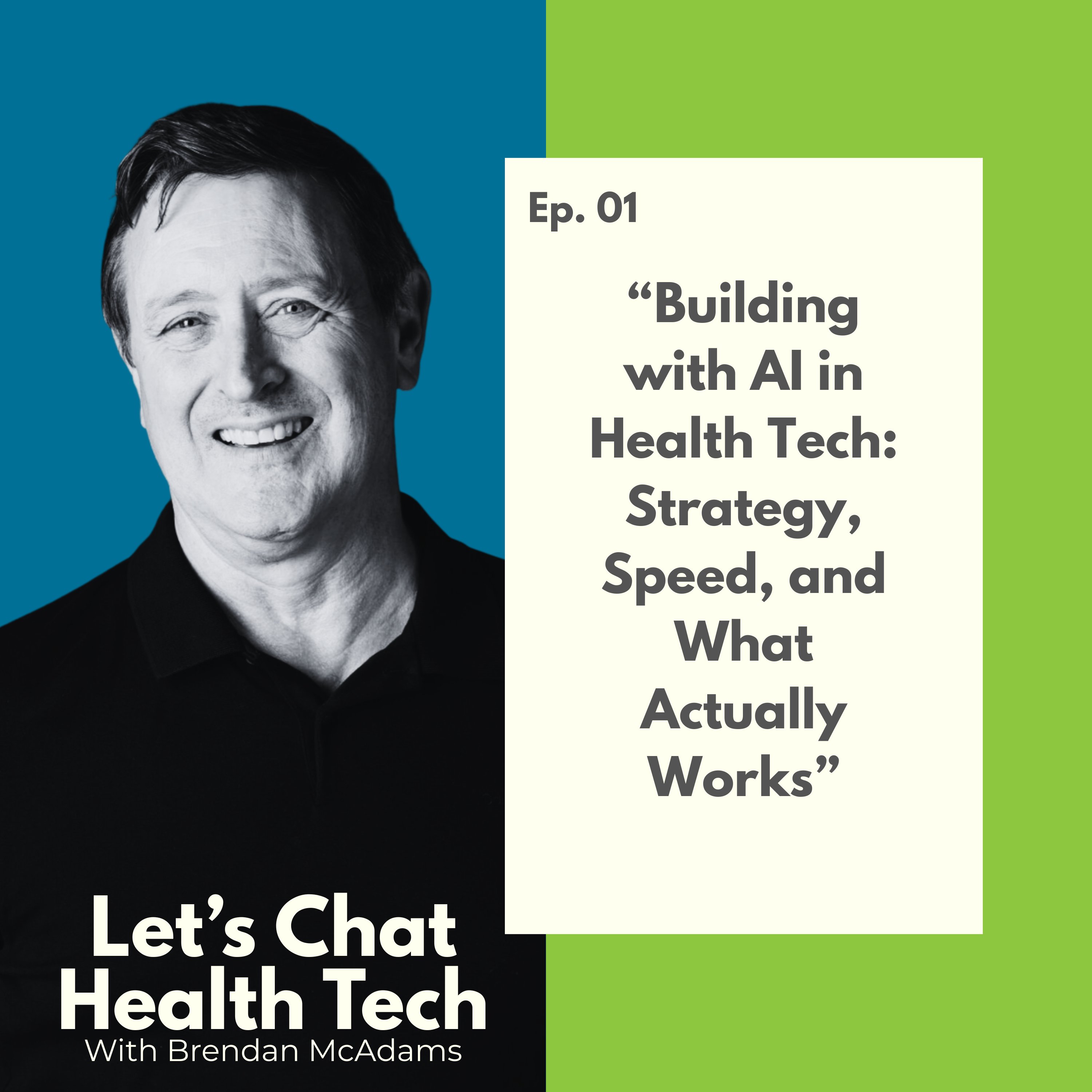 Building with AI in Health Tech: Strategy, Speed, and What Actually Works episode artwork