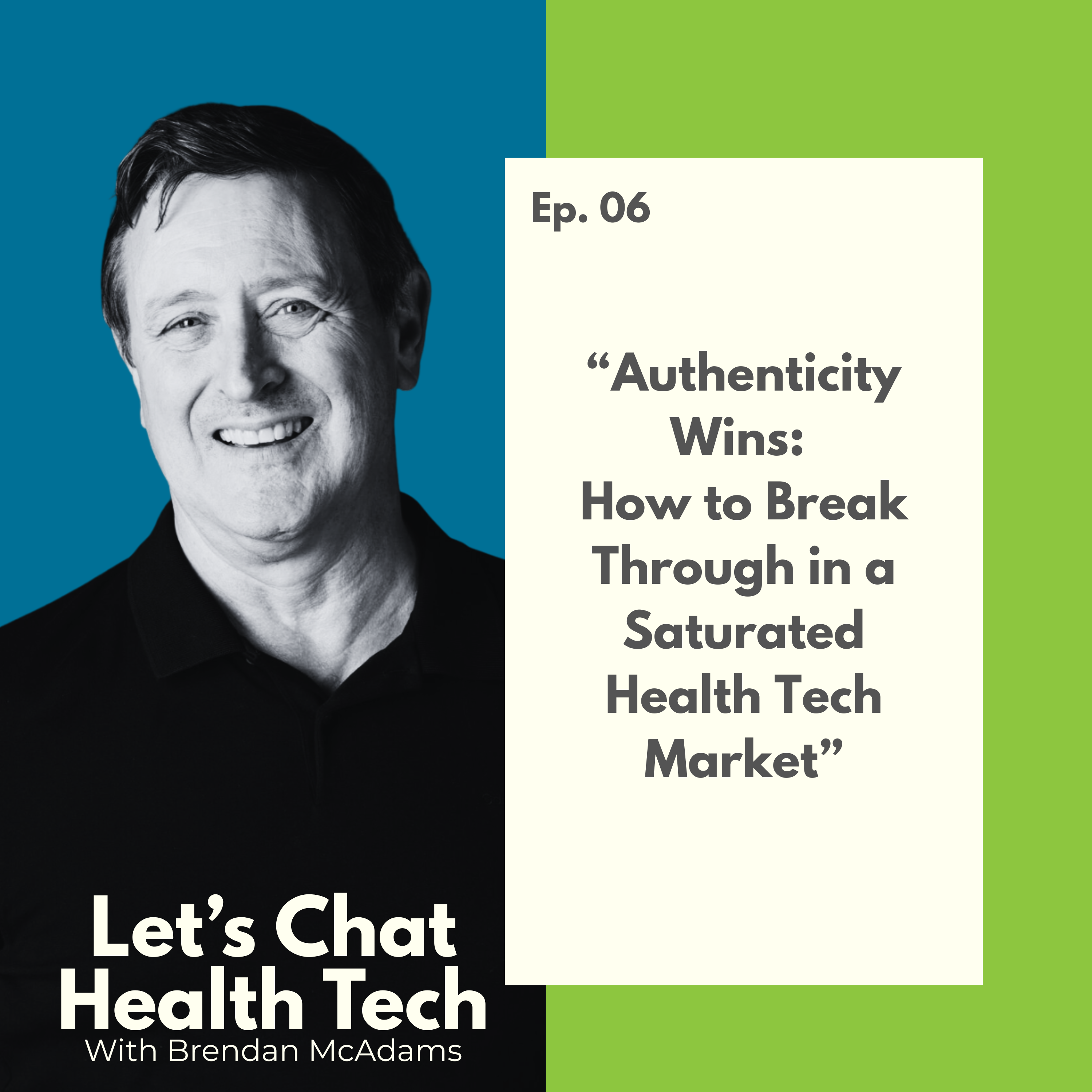 Authenticity Wins: How to Break Through in a Saturated Health Tech Market episode artwork