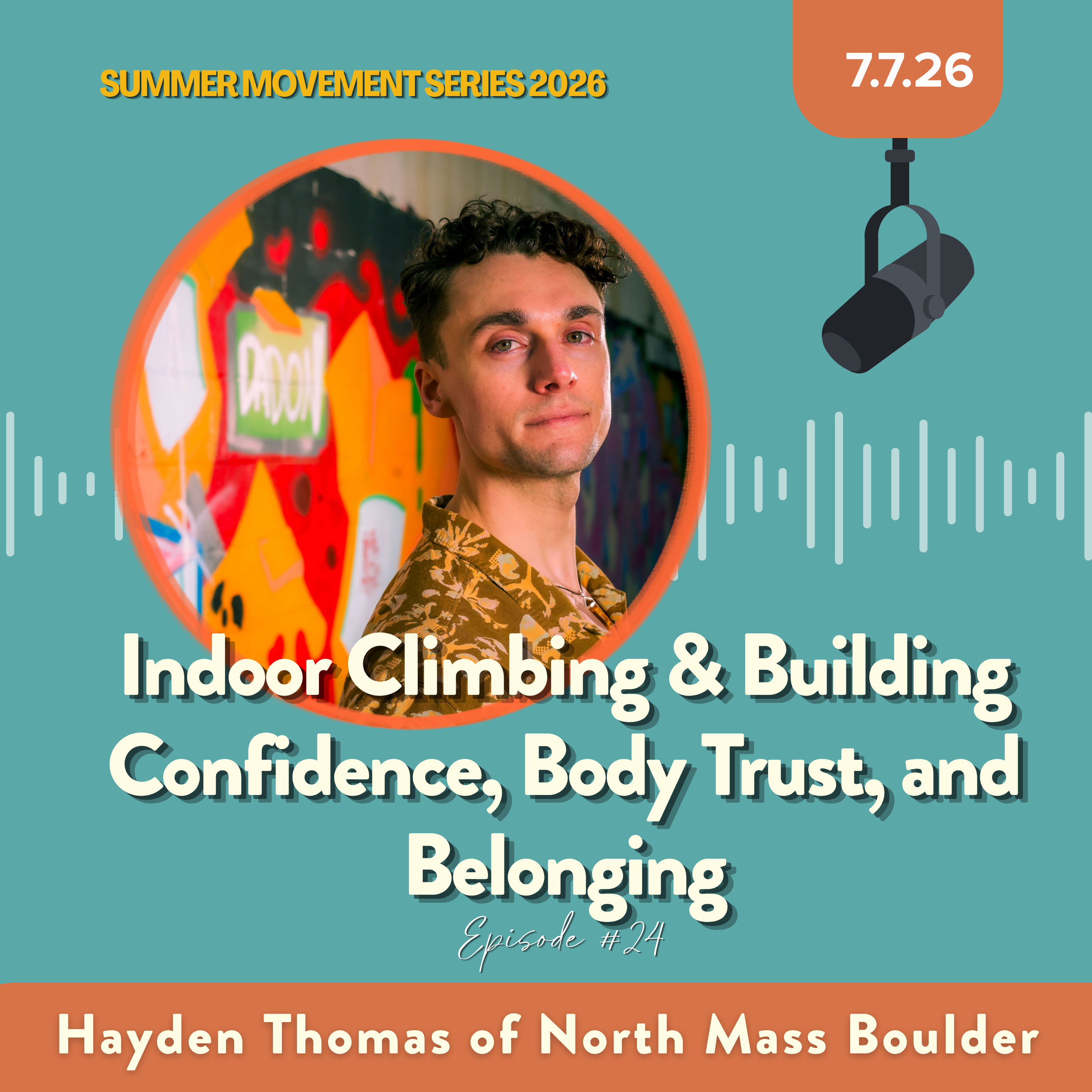How Indoor Climbing Can Build Confidence, Body Trust, and Belonging w/Hayden Thomas episode artwork