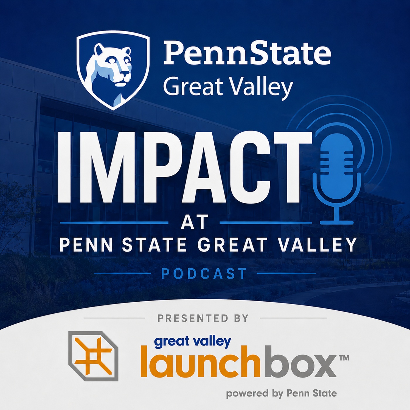 Impact at Penn State Great Valley podcast artwork