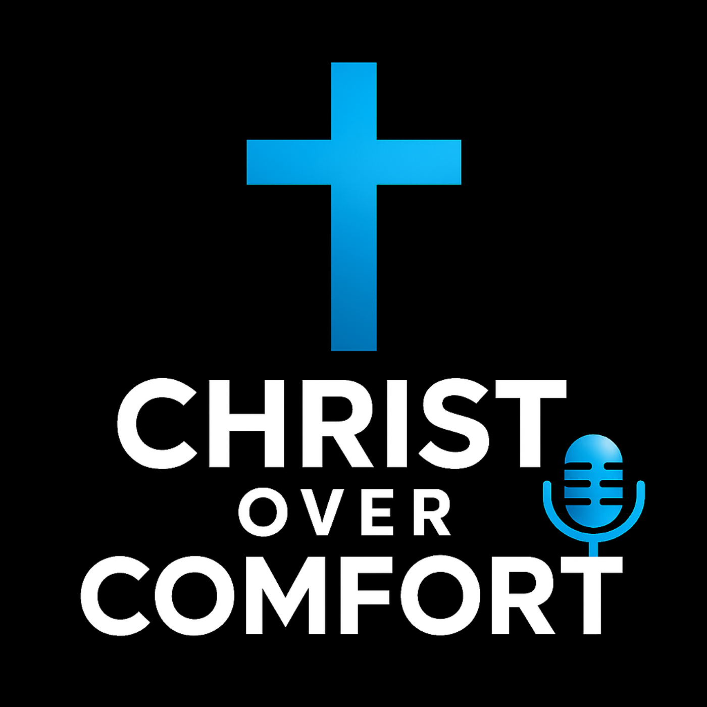 Christ Over Comfort