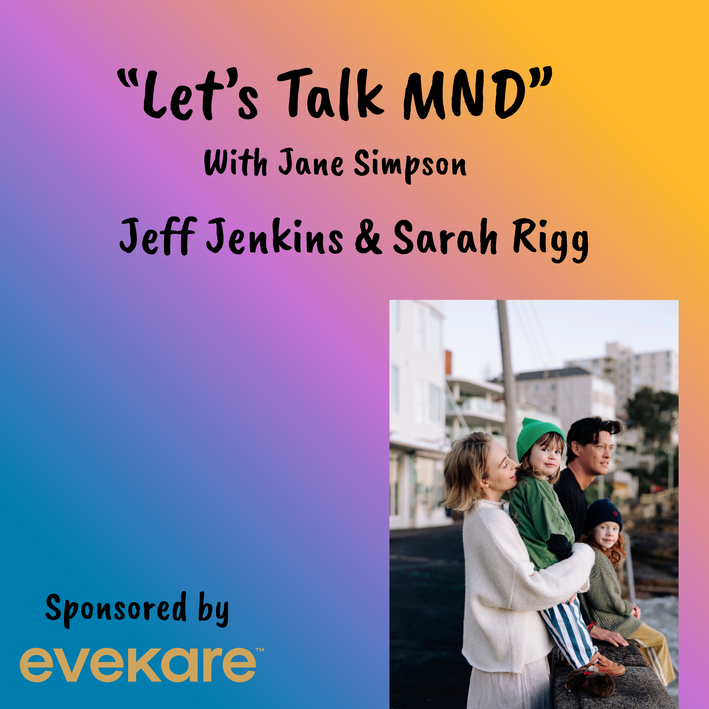 Let's Talk MND - Jeff Jenkins & Sarah Rigg episode artwork