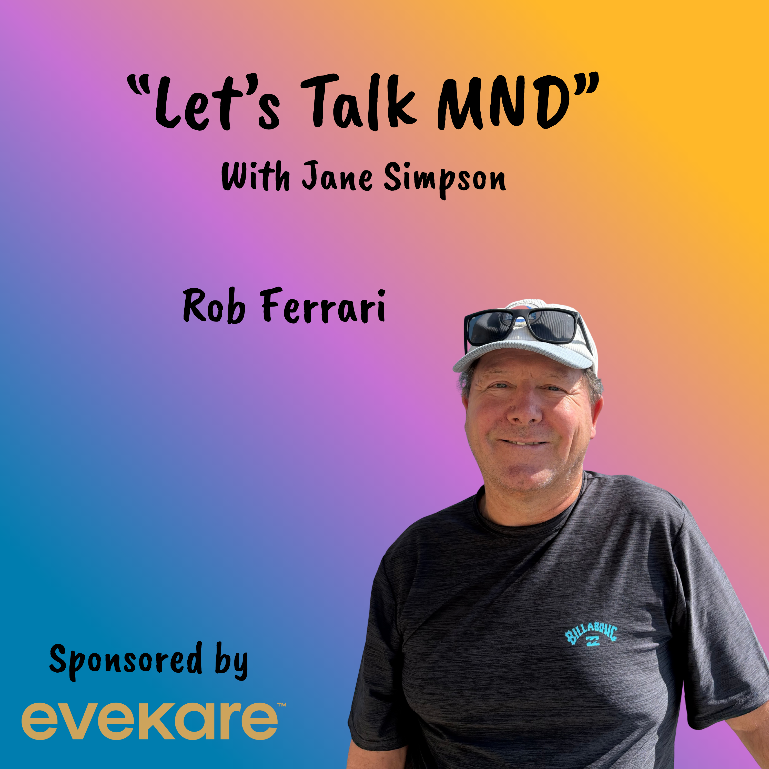 Let's Talk MND - Rob Ferrari episode artwork