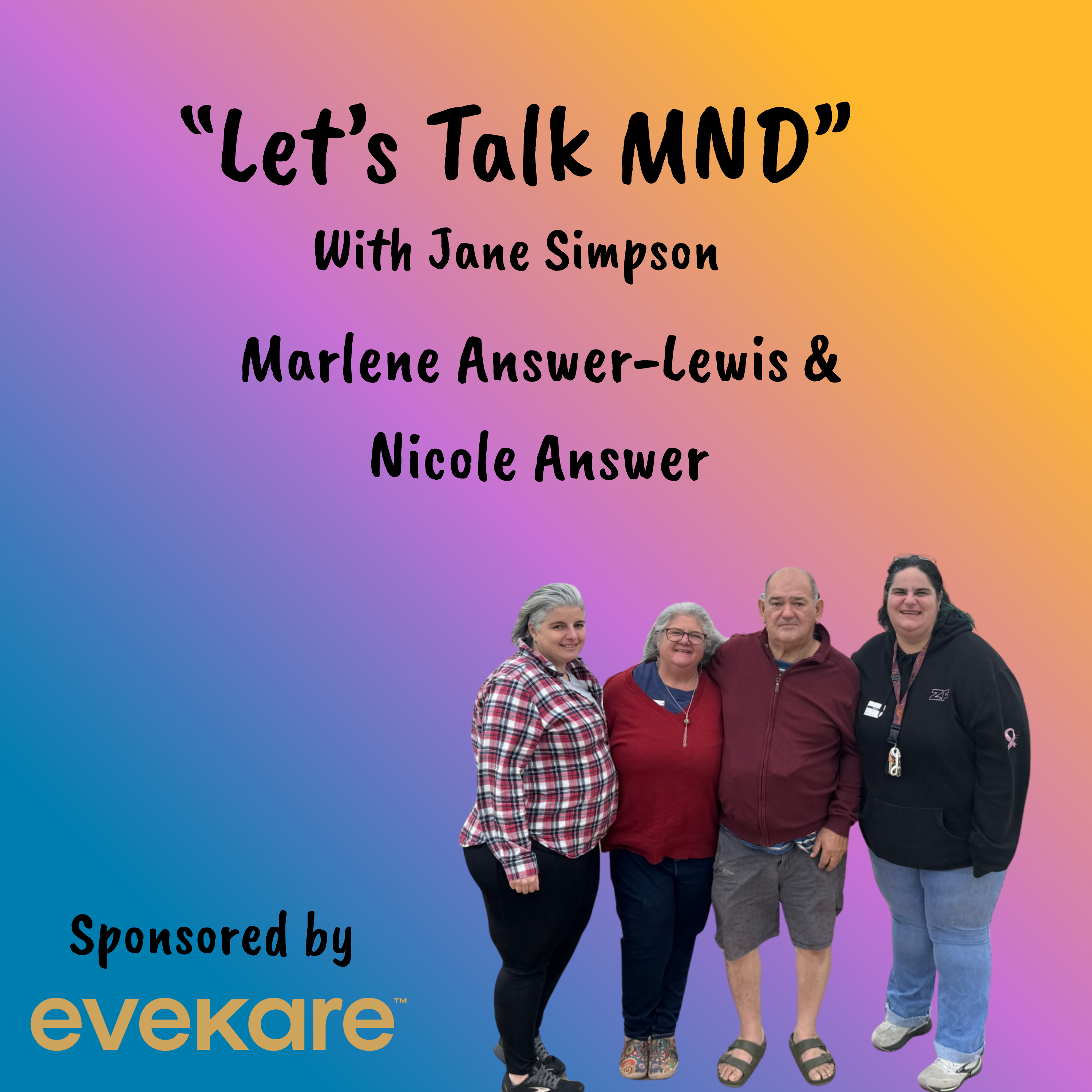 Let's Talk MND - Marlene Answer-Lewis & Nicole Answer episode artwork
