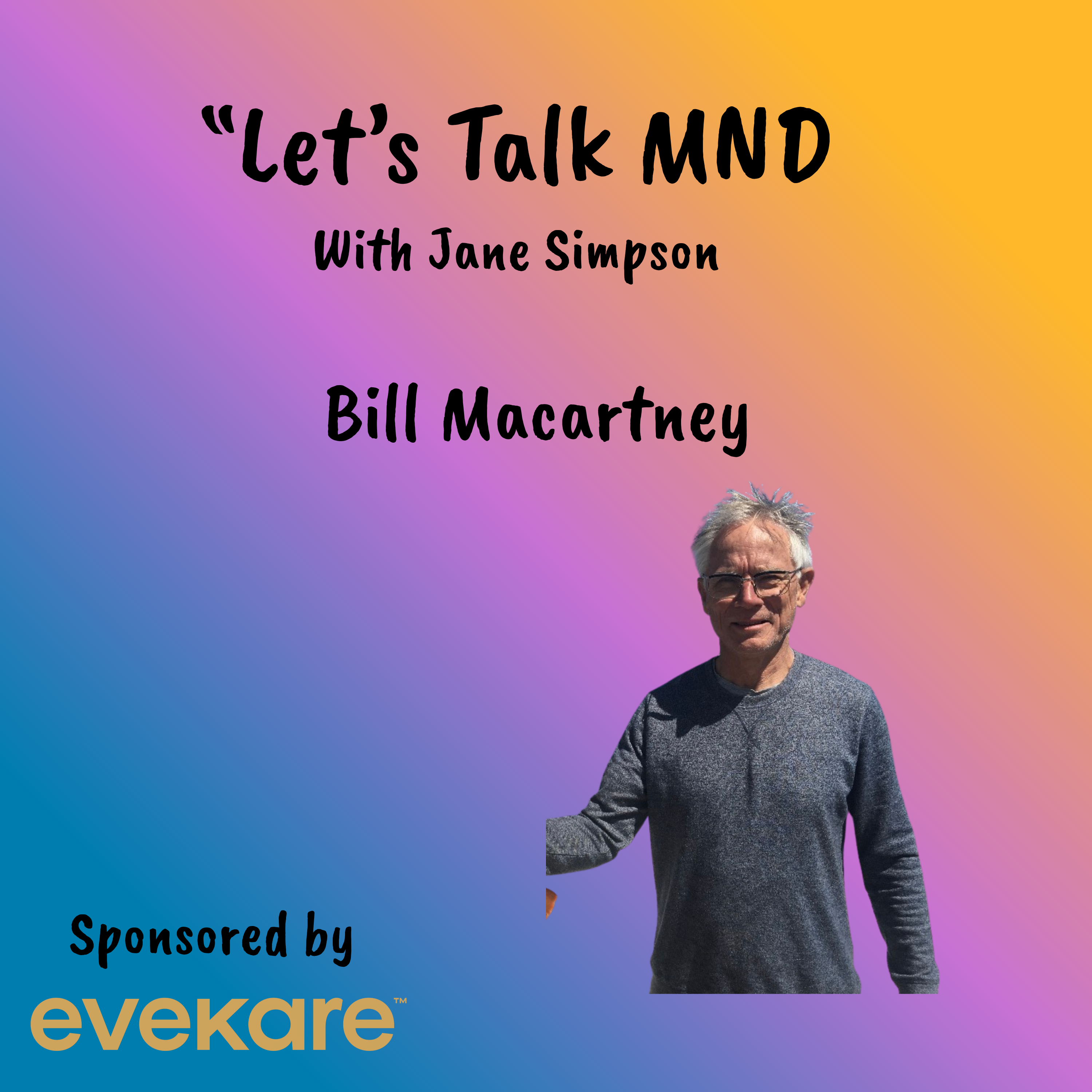 Let's Talk MND - Bill Mcartney episode artwork