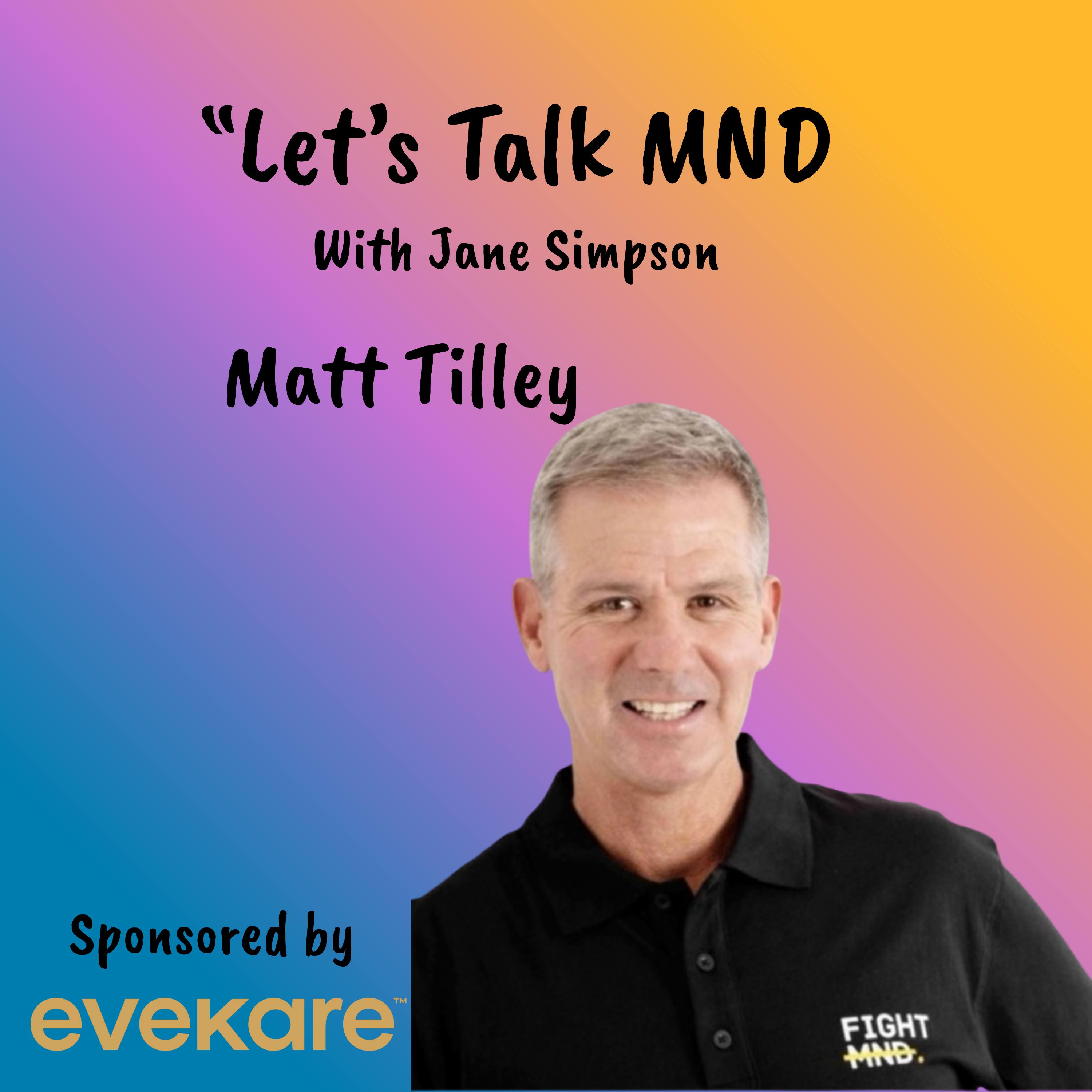 Let's Talk MND - Matt Tilley episode artwork